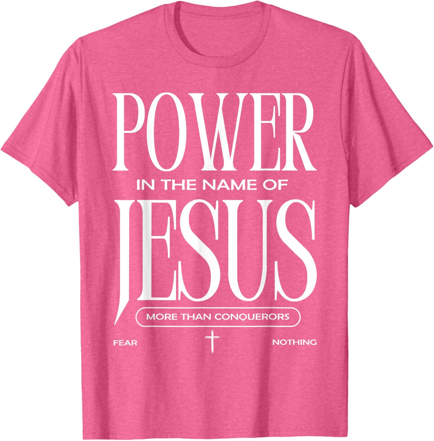 Power In The Name Of Jesus T-Shirt Faith Inspired Christian Apparel - 13