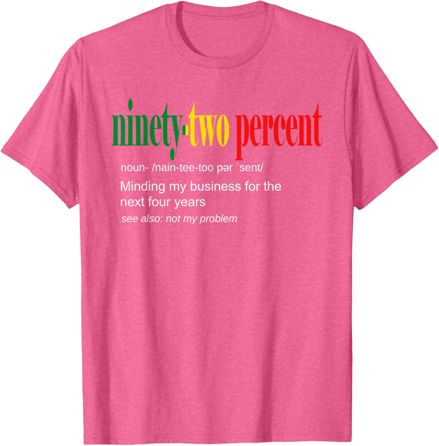 92% Black Women Minding My Business T-Shirt for Confident Style - 23