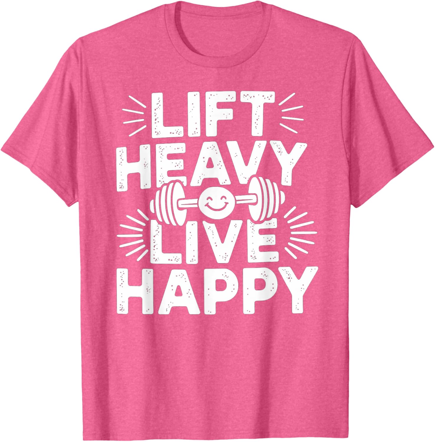 Lift Heavy Live Happy Barbell Bodybuilding T-Shirt for Fitness Enthusiasts - 27
