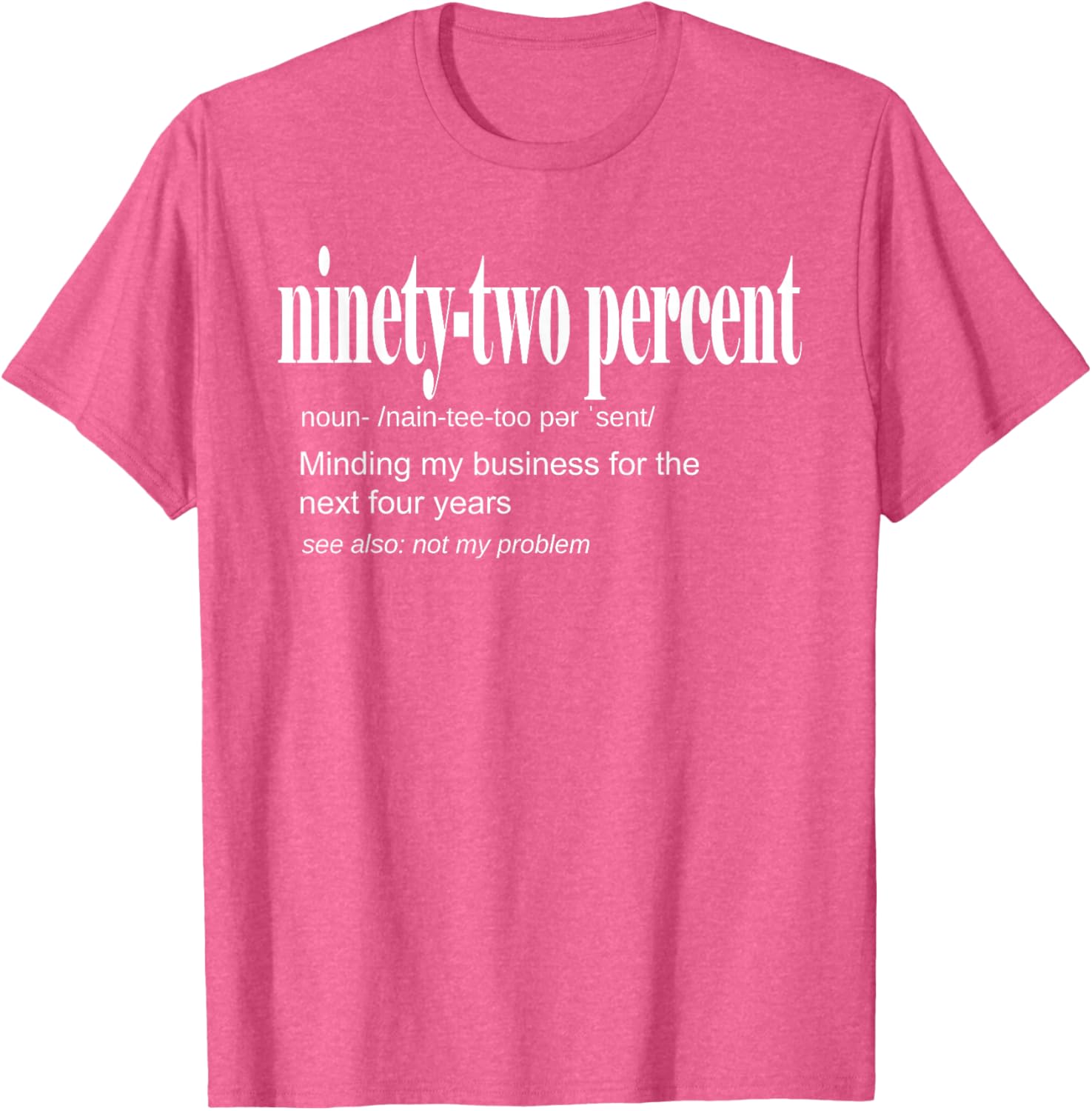 92 Percent Black Women Definition Minding My Business T-Shirt for Women - 4