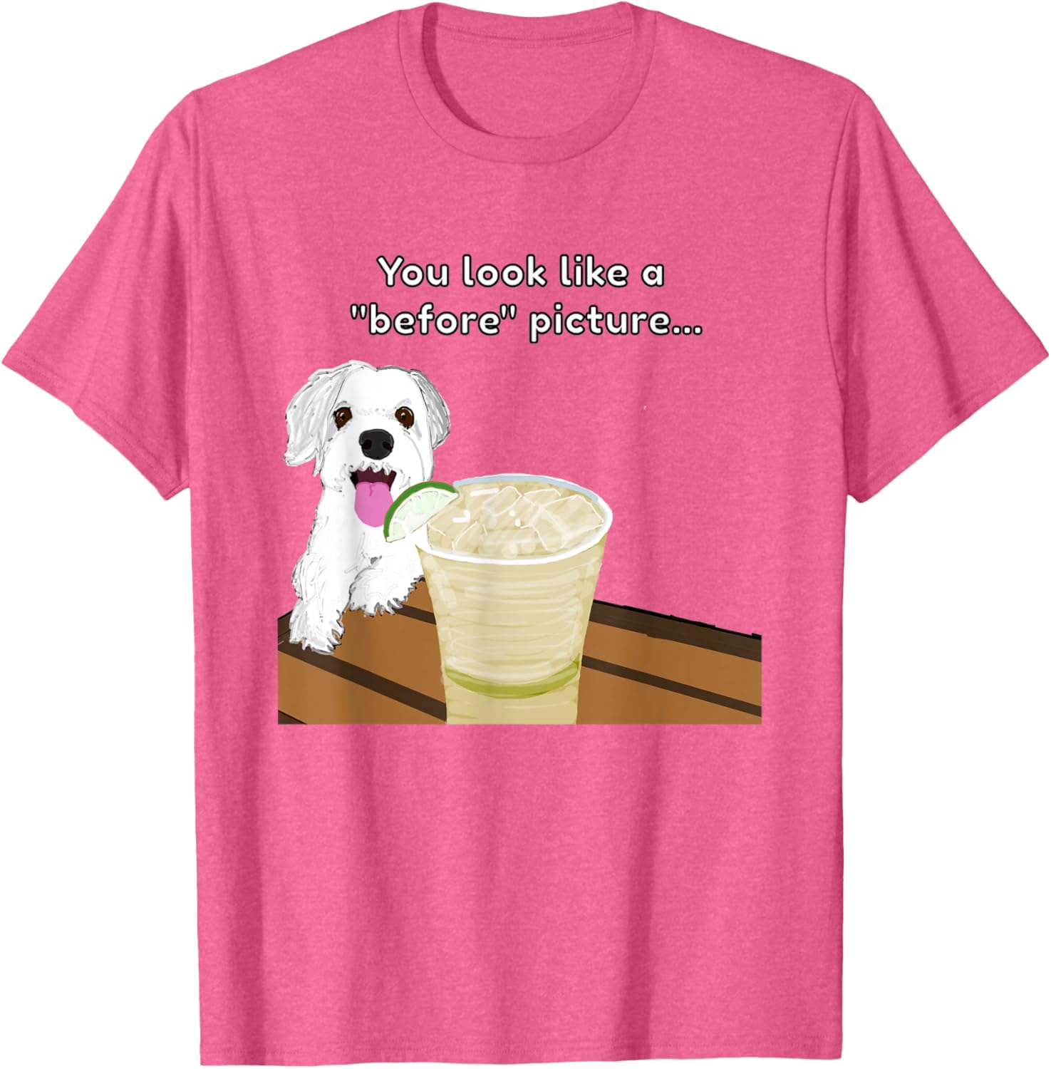 Funny Insulting Dog T-Shirt You Look Like A Before Picture Graphic Tee - 9