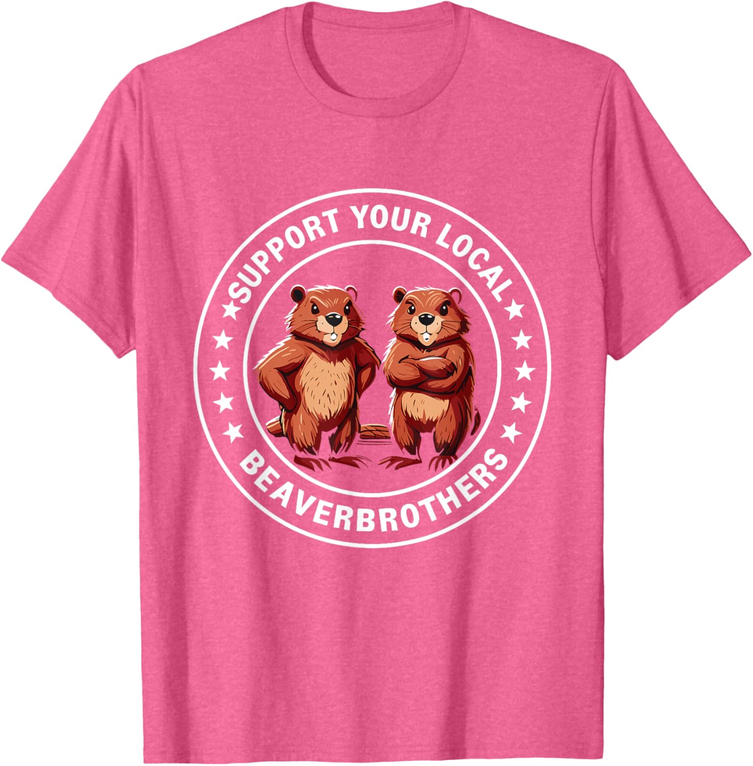 Support Your Local Beaver Brothers T-Shirt - Fun and Unique Graphic Tee - 12