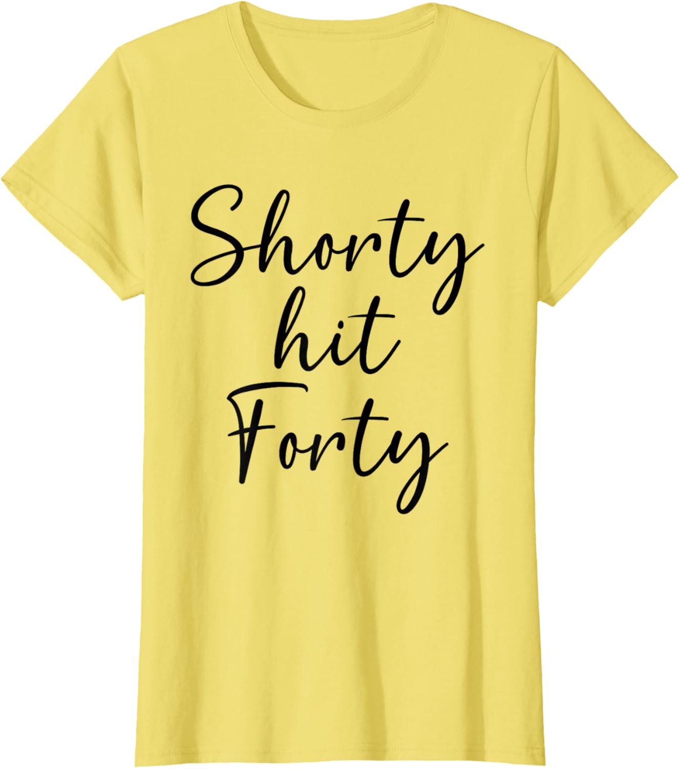 Shorty Hit Forty Women's T-Shirt for Fun 40th Birthday Celebration - 8