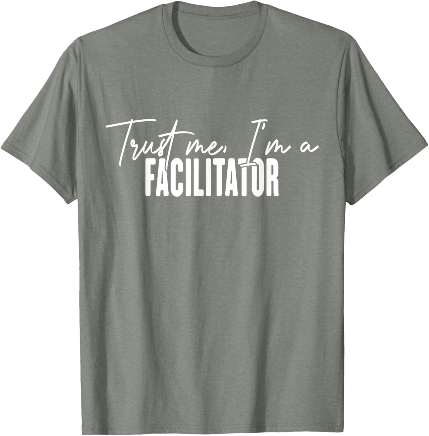 Funny Facilitator Gifts Trust Me I'm a Facilitator T-Shirt for Fun Events - 3
