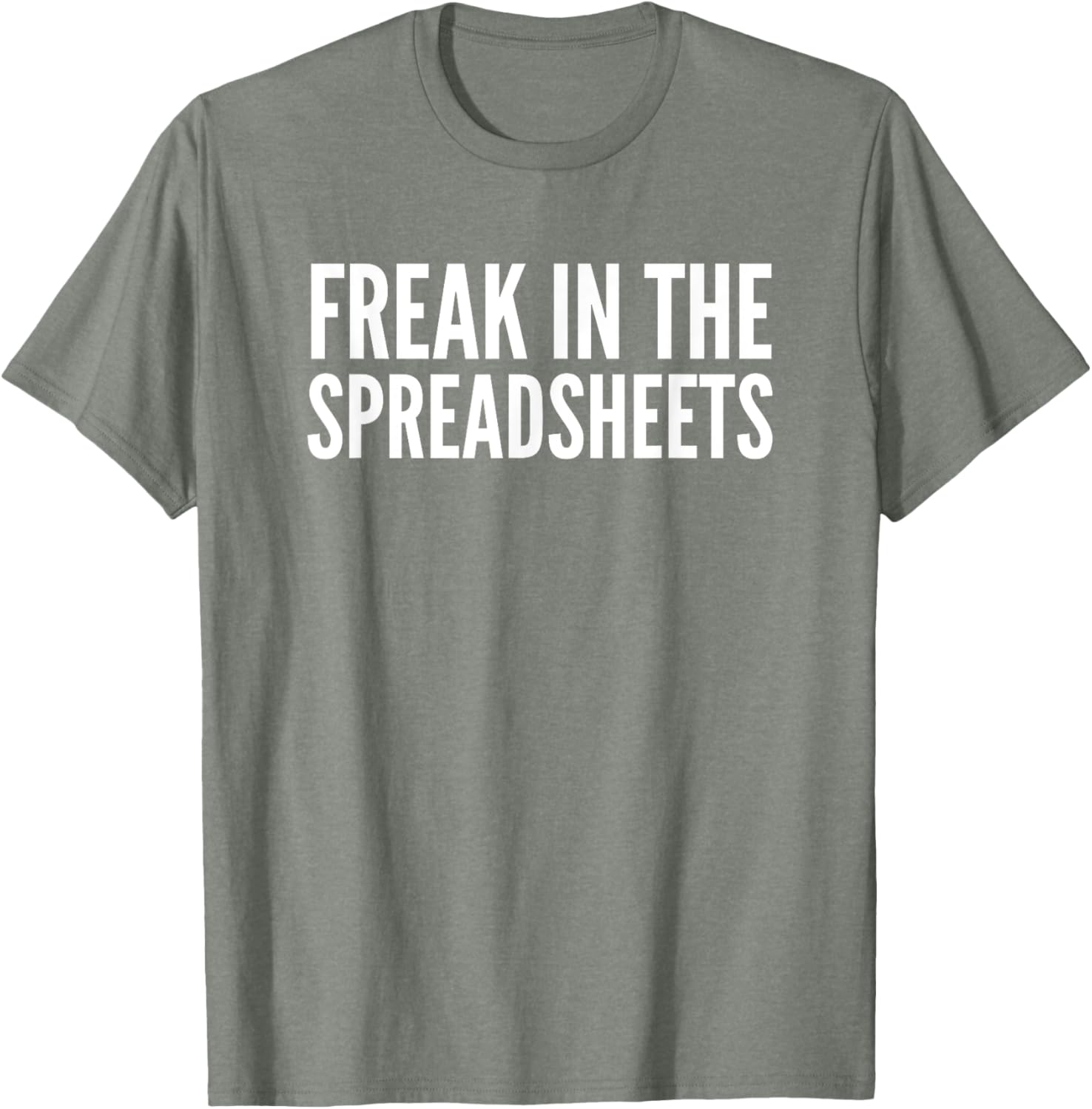 Freak In The Spreadsheets T-Shirt Fun Nerdy Tee for Data Lovers - 10
