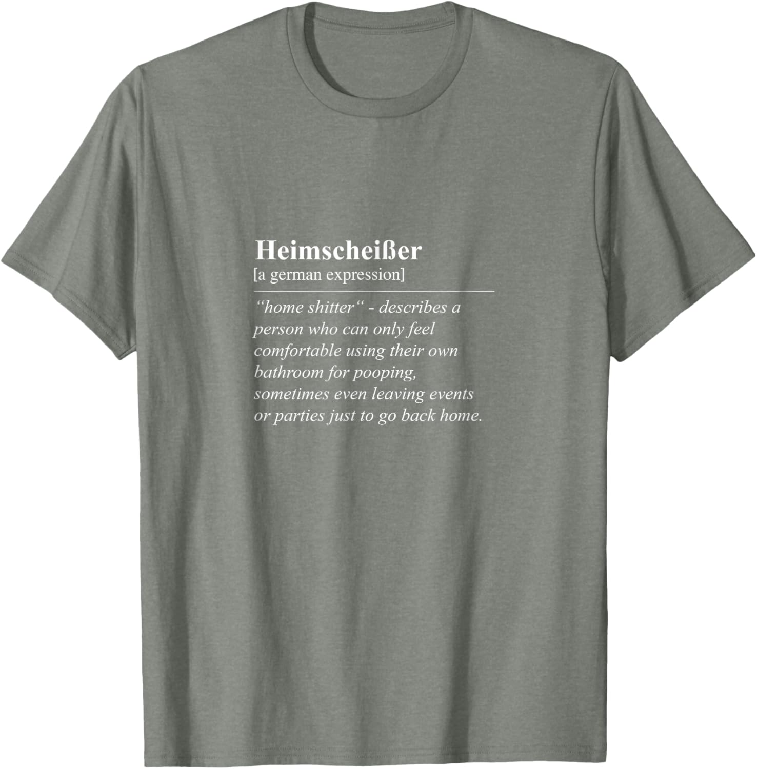 Heimscheißer Home Shitter Funny German Phrase T-Shirt for Lovers of Humor - 5