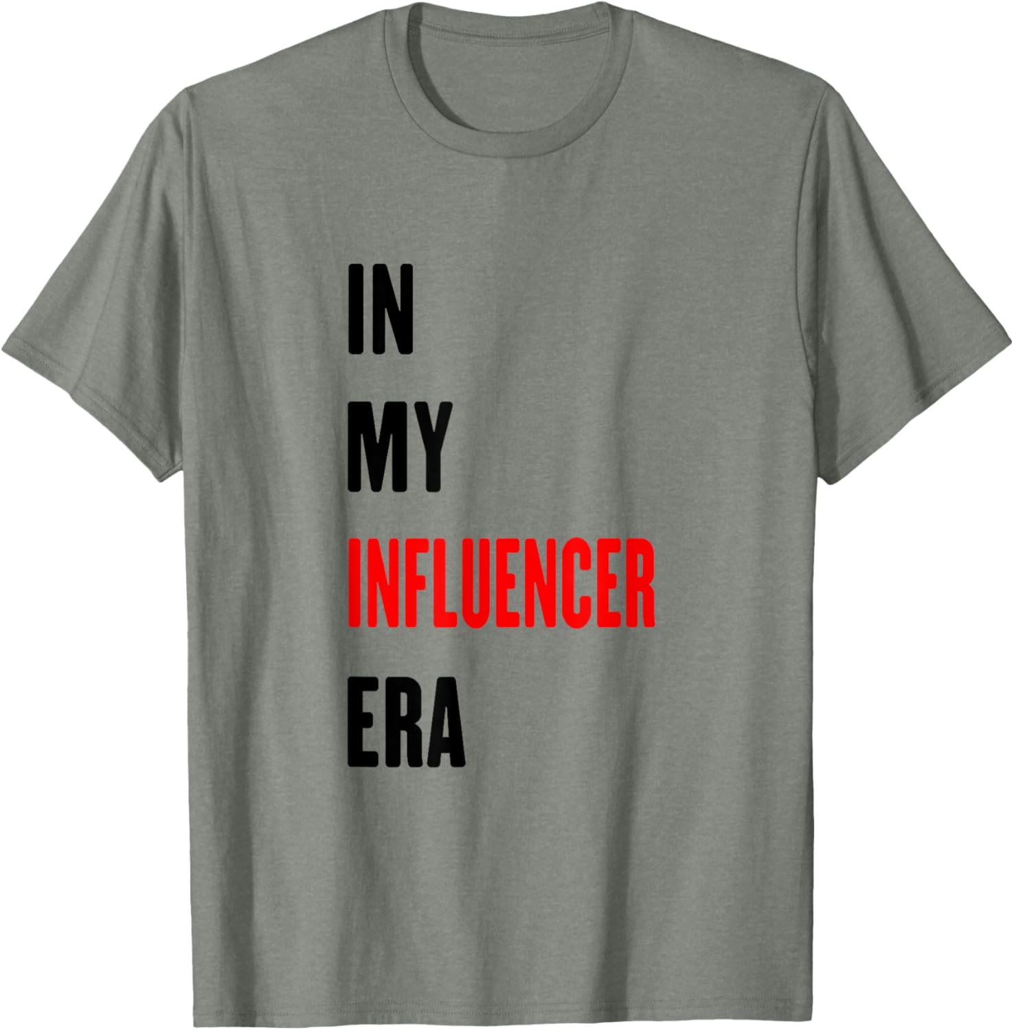 Funny Influencer T-Shirt for Trendy Style Lovers – Perfect for Every Occasion - 13