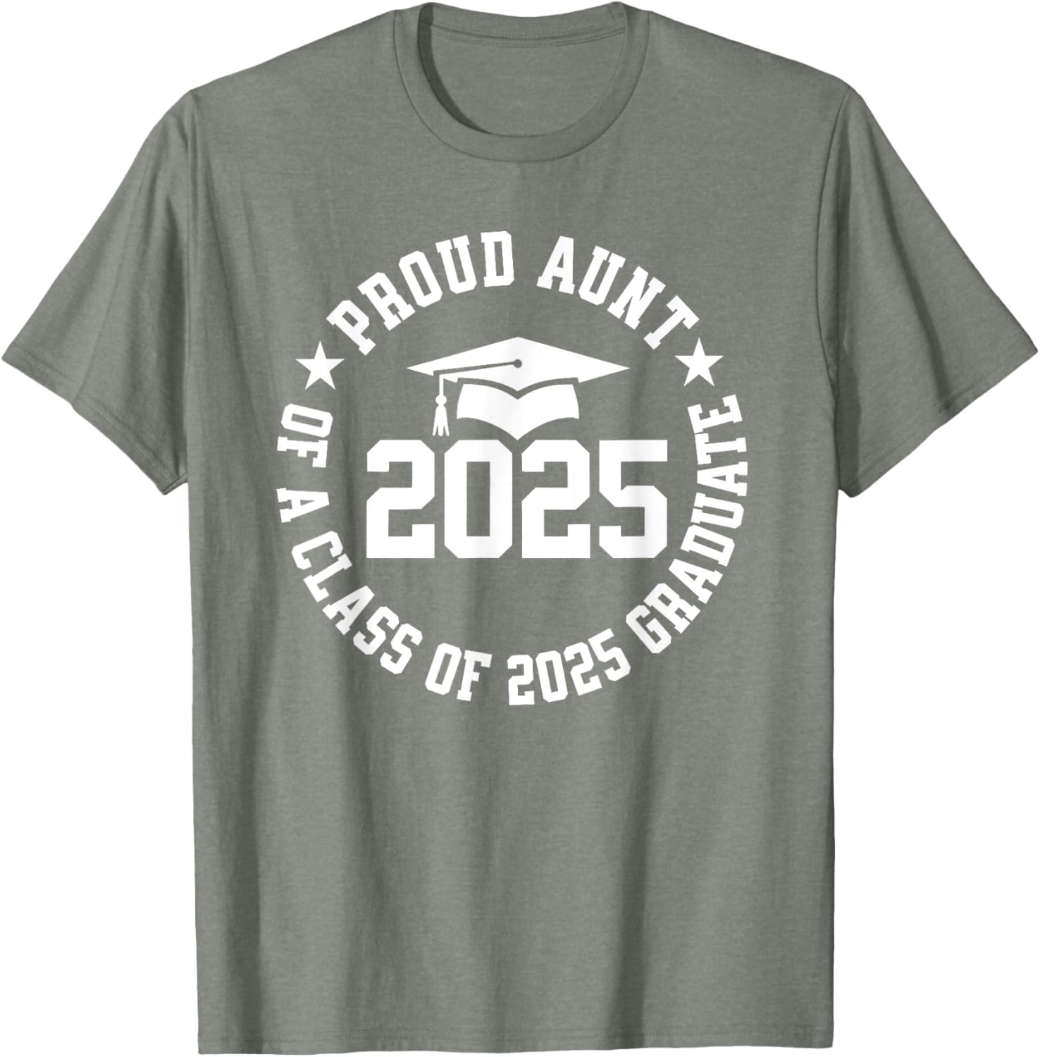 Proud Aunt of a Class of 2025 Graduate Graduation T-Shirt Gift - 16