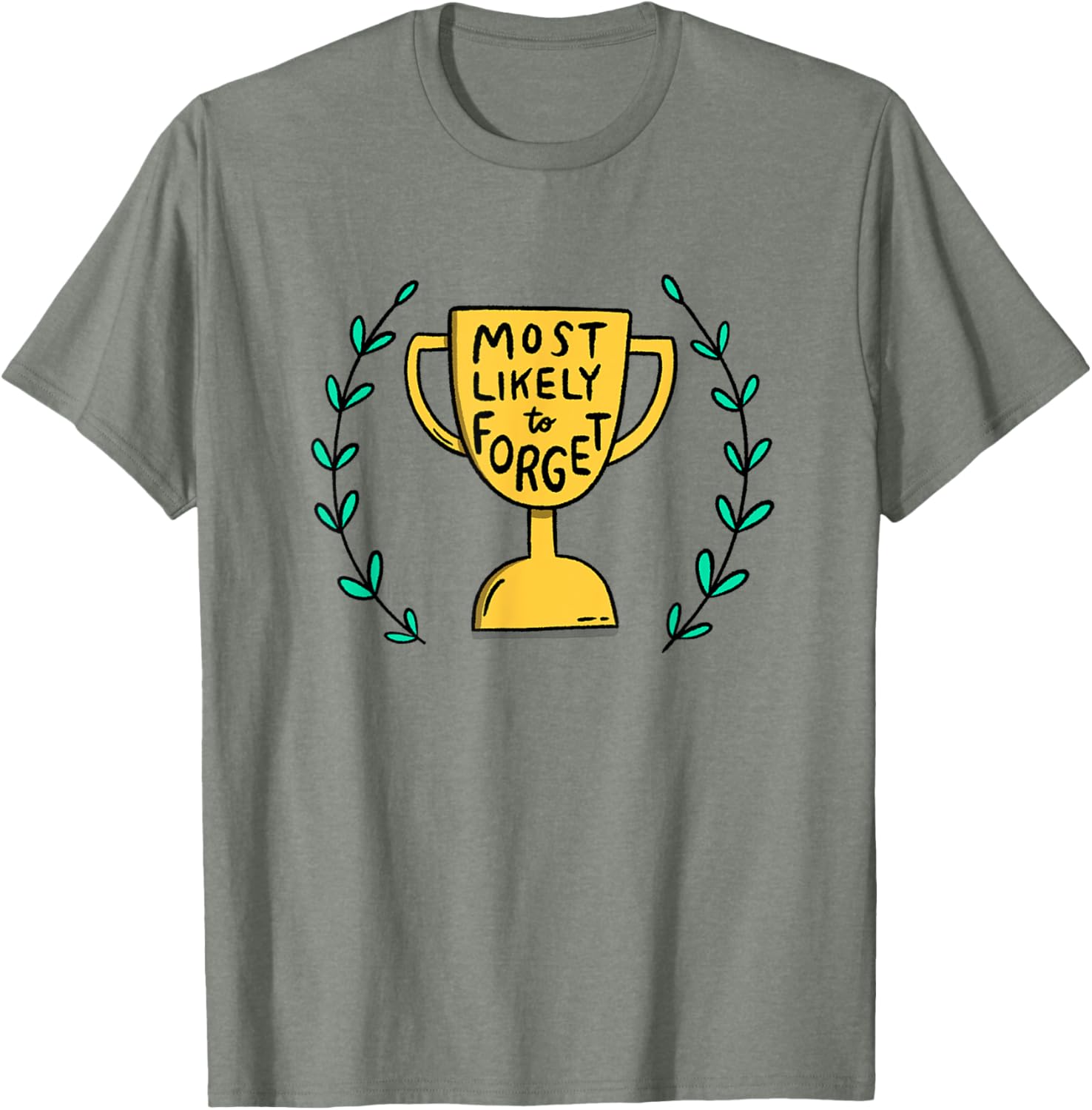 Most Likely to Forget Funny Illustrated T-Shirt for Casual Wear - 5