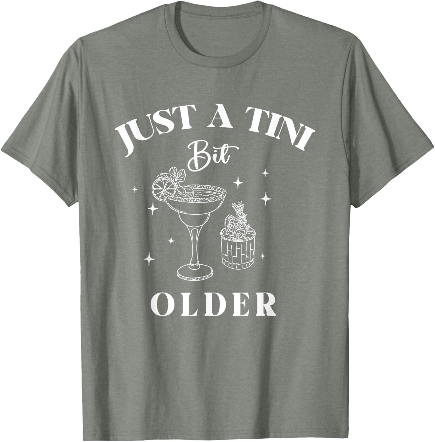 Funny Just A Tini Bit Older Birthday Quote T-Shirt for Celebrations - 18