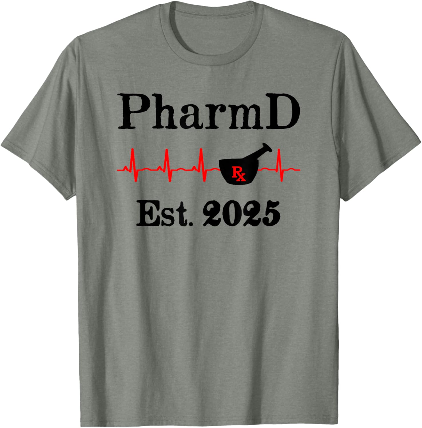 PharmD Est 2025 Graduation T-Shirt for Doctor of Pharmacy Grads - 25