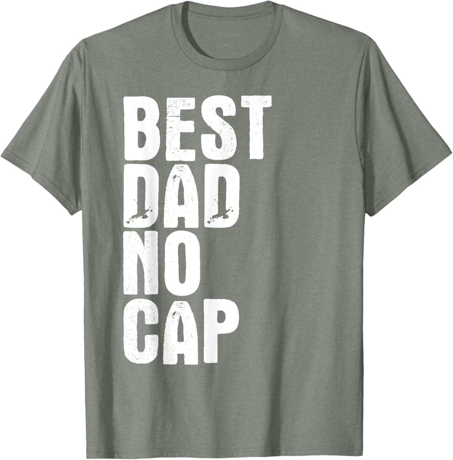 Best Dad No Cap Funny Father's Day T-Shirt for Men - Cool Gift Idea - 1