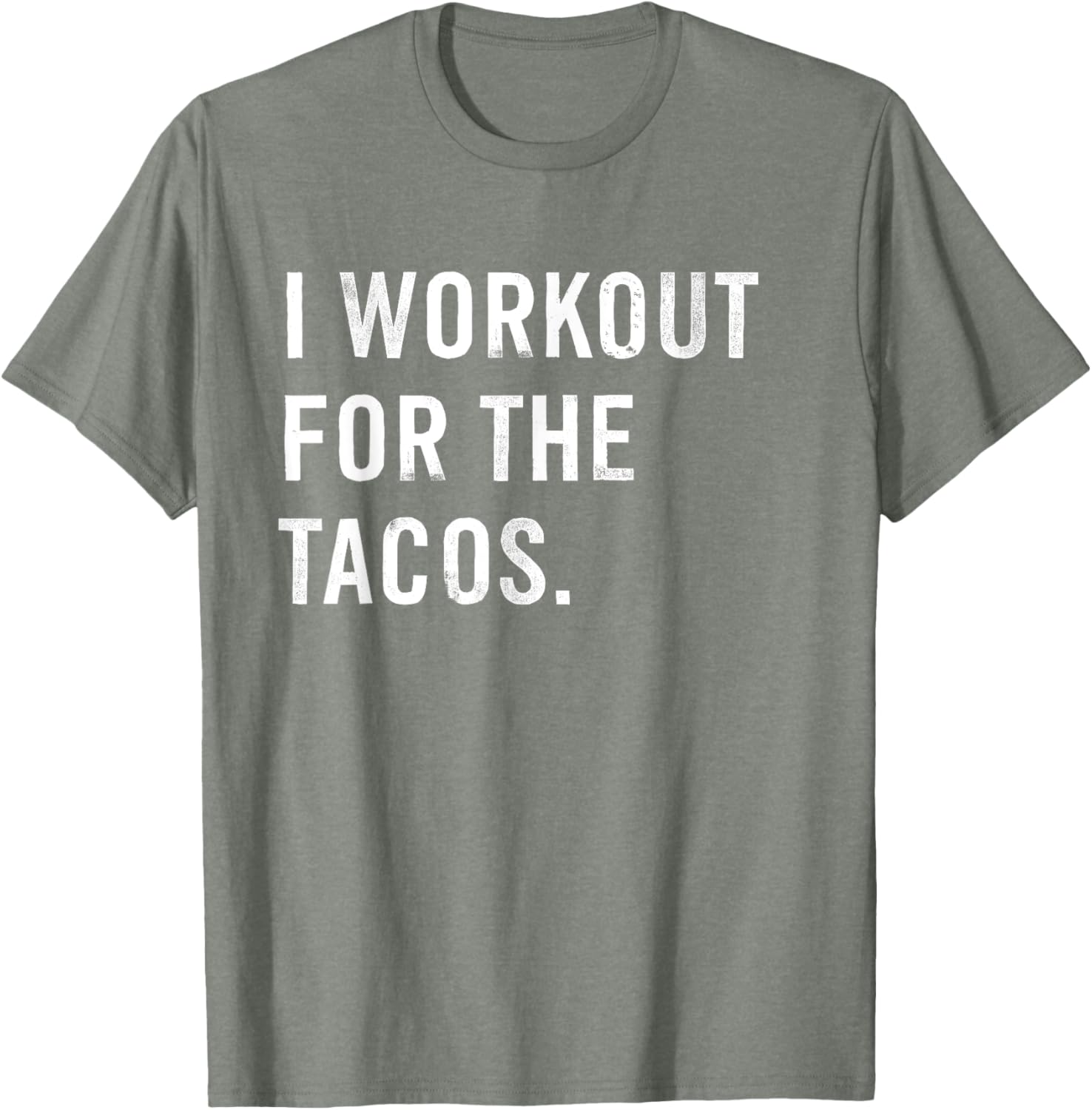 Funny I Workout For The Tacos T-Shirt Perfect for Taco Lovers - 17