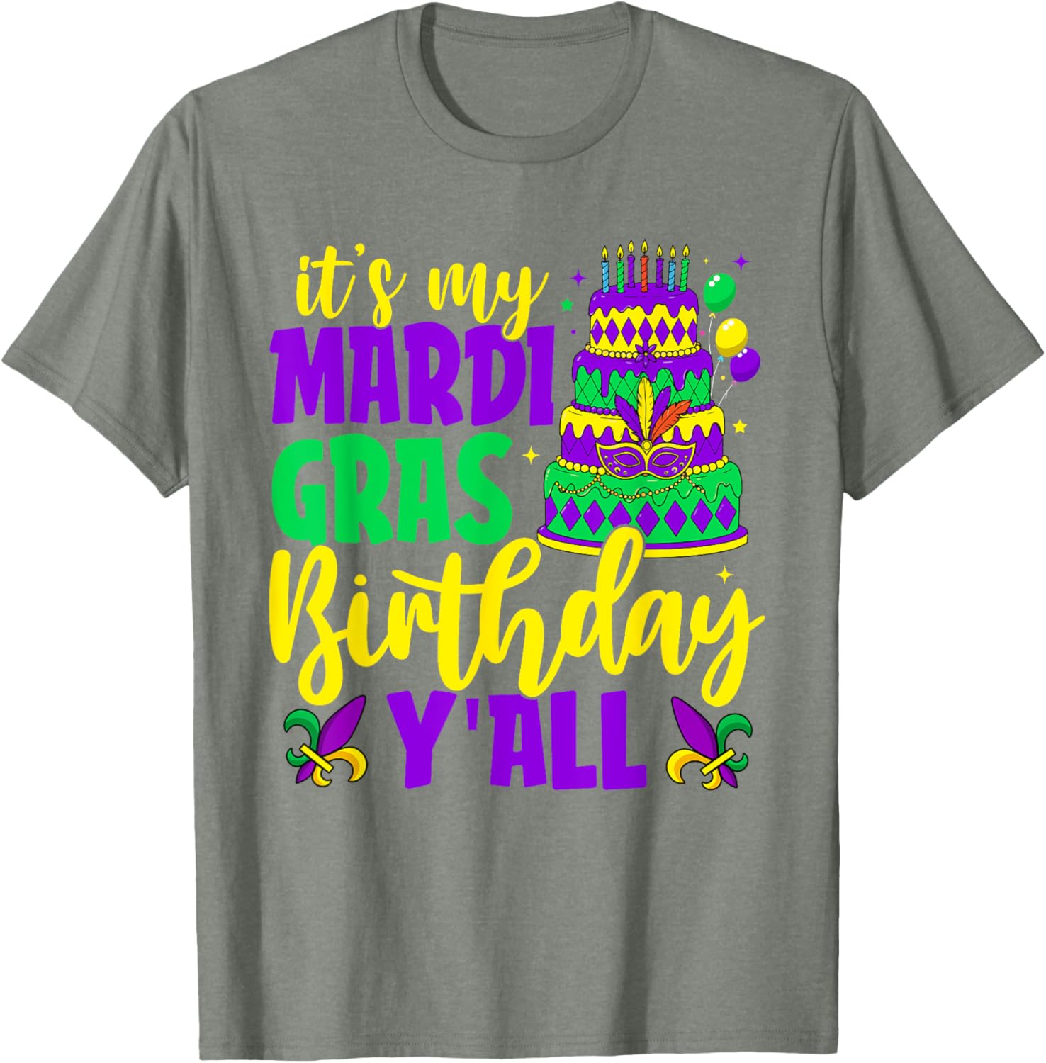 Mardi Gras Birthday It's My Mardi Gras Birthday Y'all T-Shirt Fun Gift - 8
