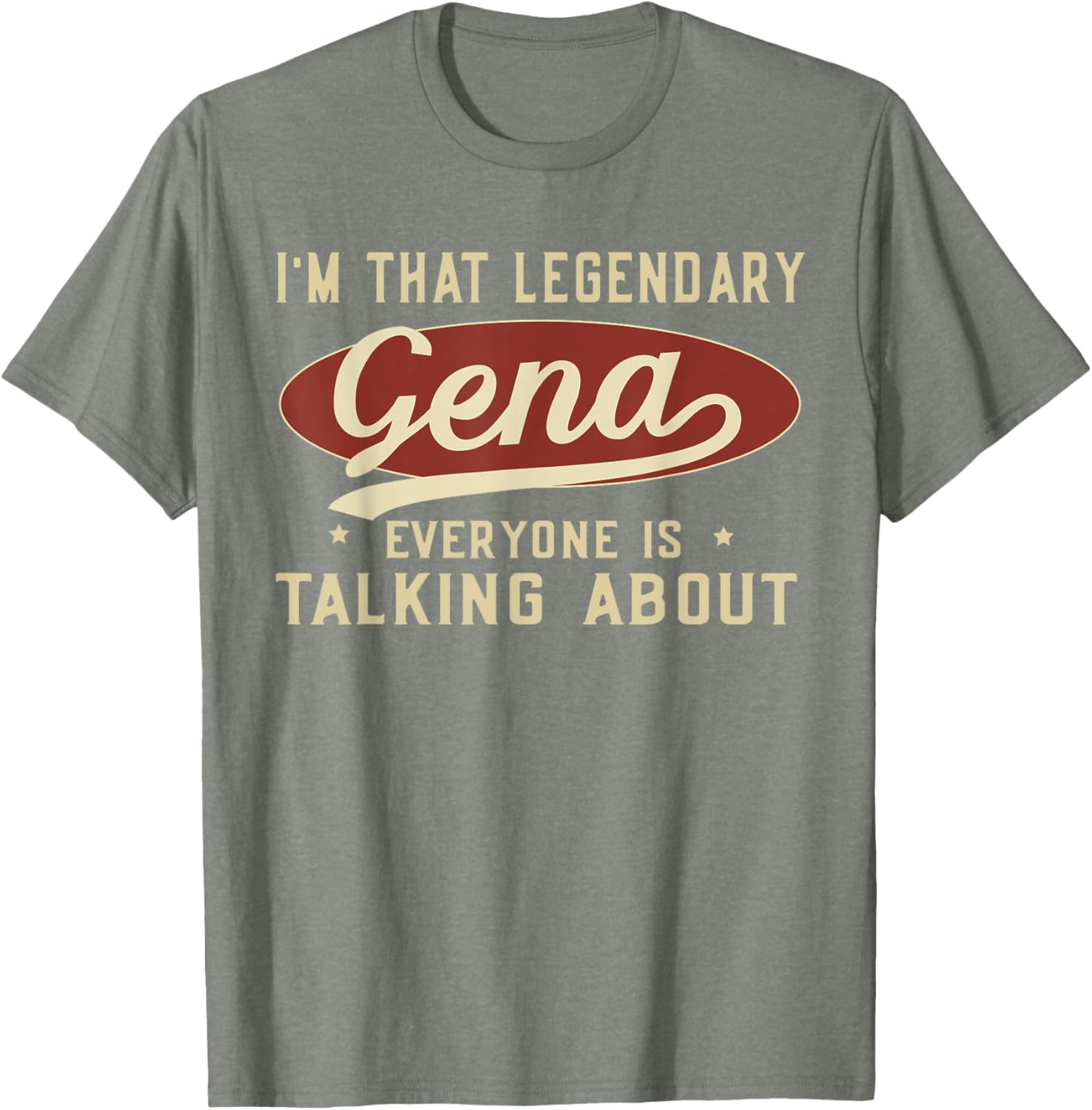 I'm That Legendary Gena T-Shirt for Fun and Fashionable Outfits - 11