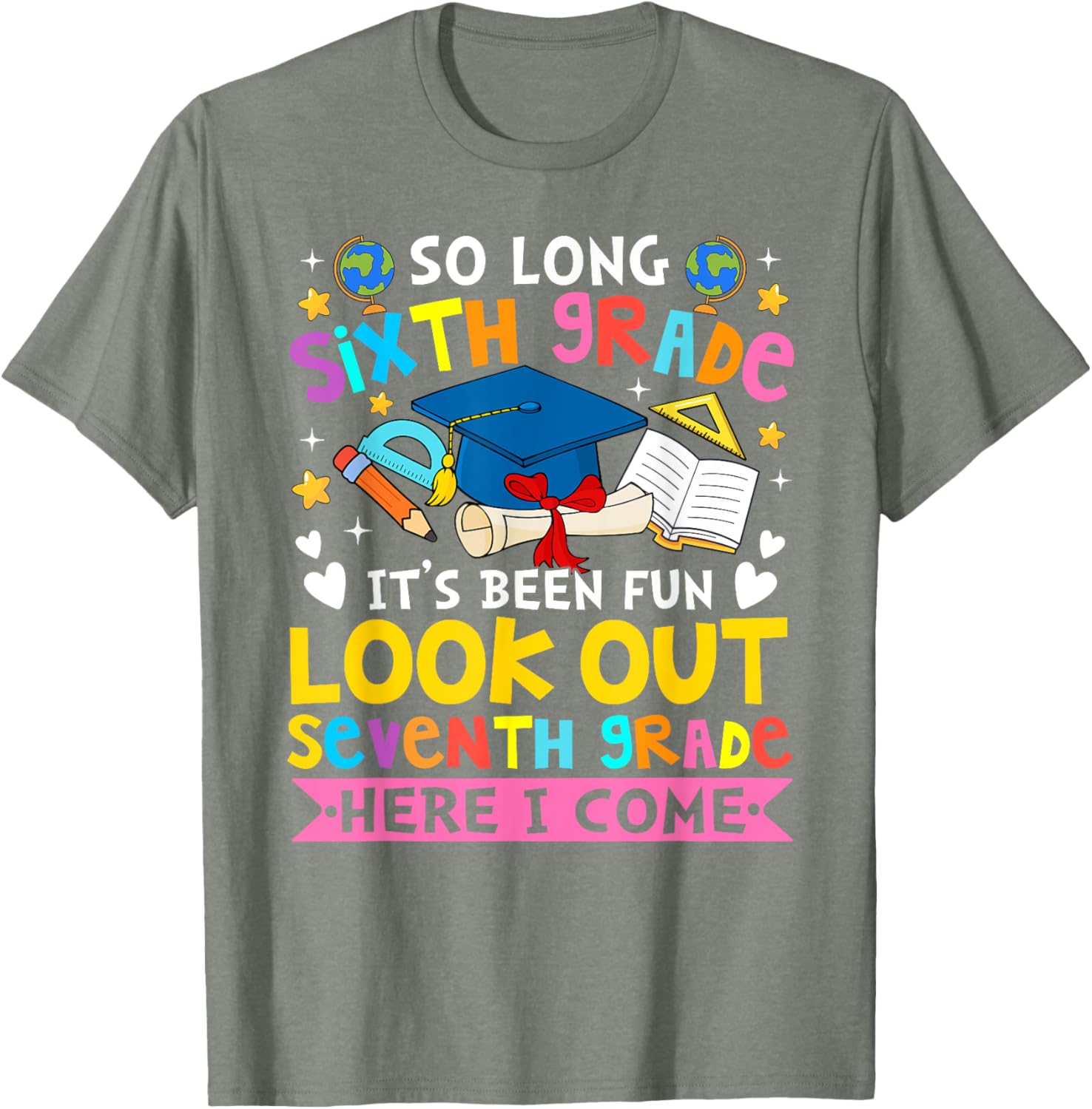 6th Grade It's Been Fun Look Out 7th Grade Here I Come T-Shirt for Kids - 4