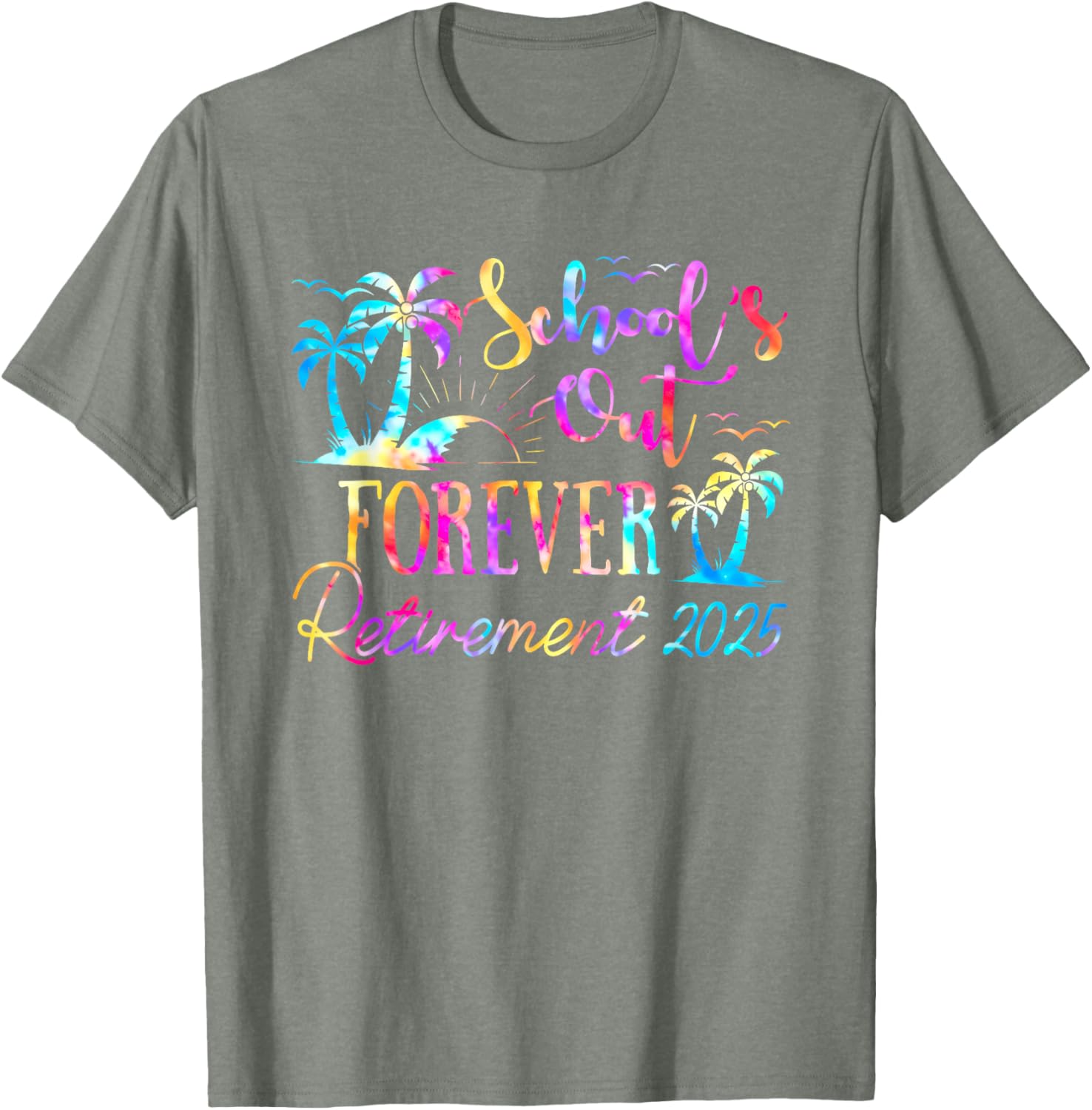 Retired Teacher Tie Dye Tee Schools Out Forever 2025 Fun T-Shirt - 4