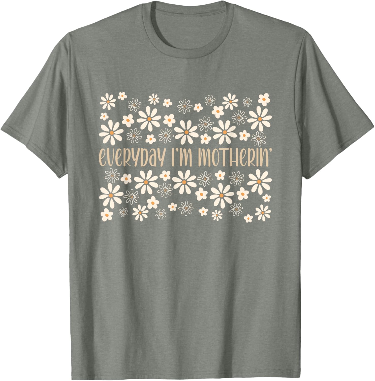 Funny Mom Life T-Shirt for Mother's Day - Everyday I'm Motherin Humor - 14