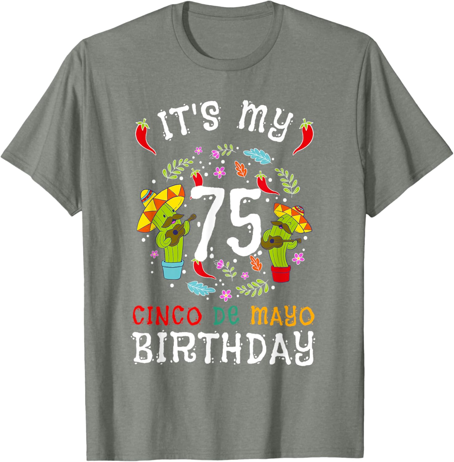 Celebrate 75th Birthday with Cinco De Mayo Mustache Men T-Shirt - 3