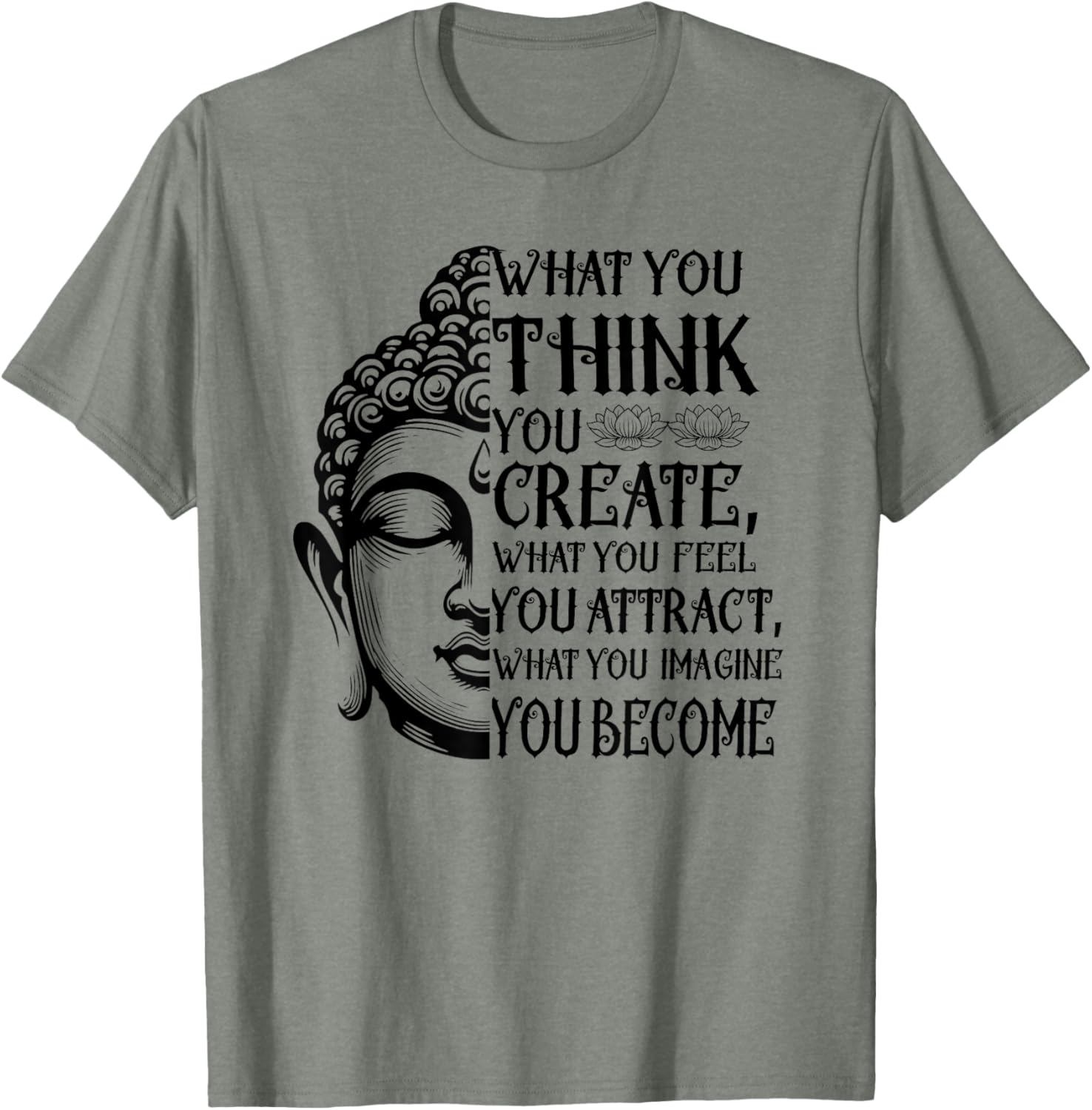 Inspiring Buddha Quote T-Shirt for Law of Attraction Meditation Lovers - 24