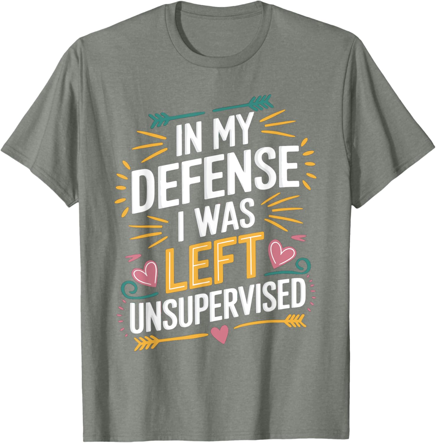 Funny In My Defense I Was Left Unsupervised Vintage Jokes T-Shirt - 21