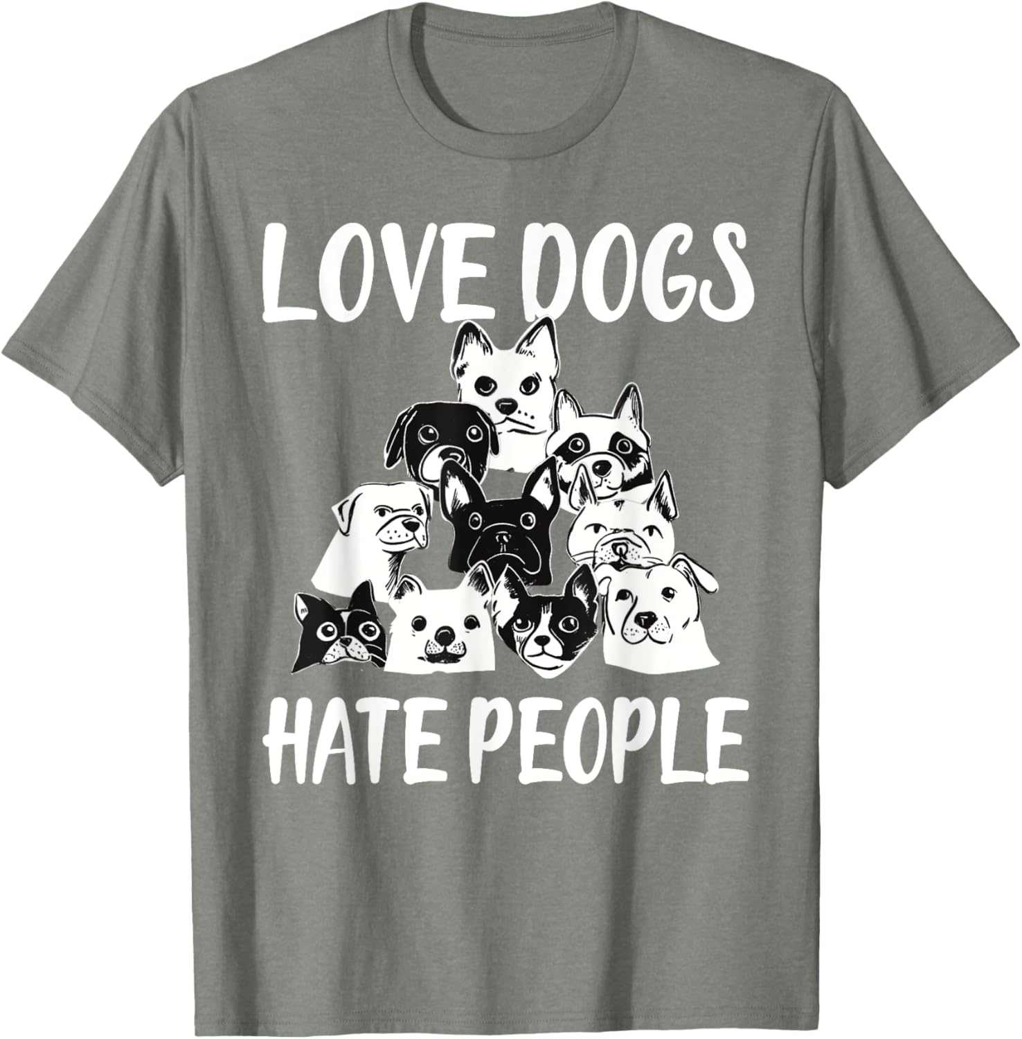 I Love Dogs I Hate People Funny T-Shirt for Dog Lovers and Friends - 18