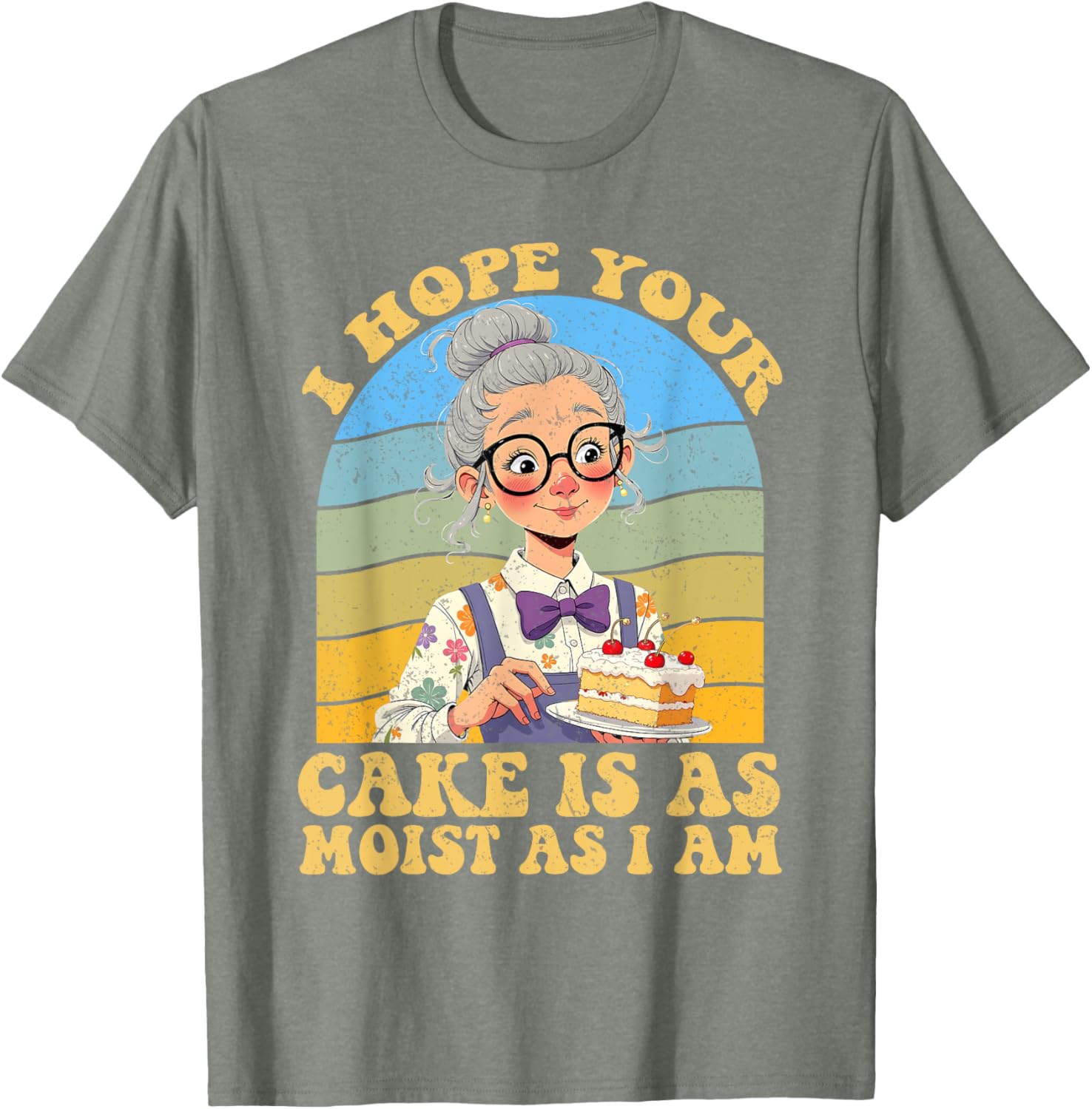 I Hope Your Cake Is As Moist As I Am Vintage T-Shirt for Fun Lovers - 3