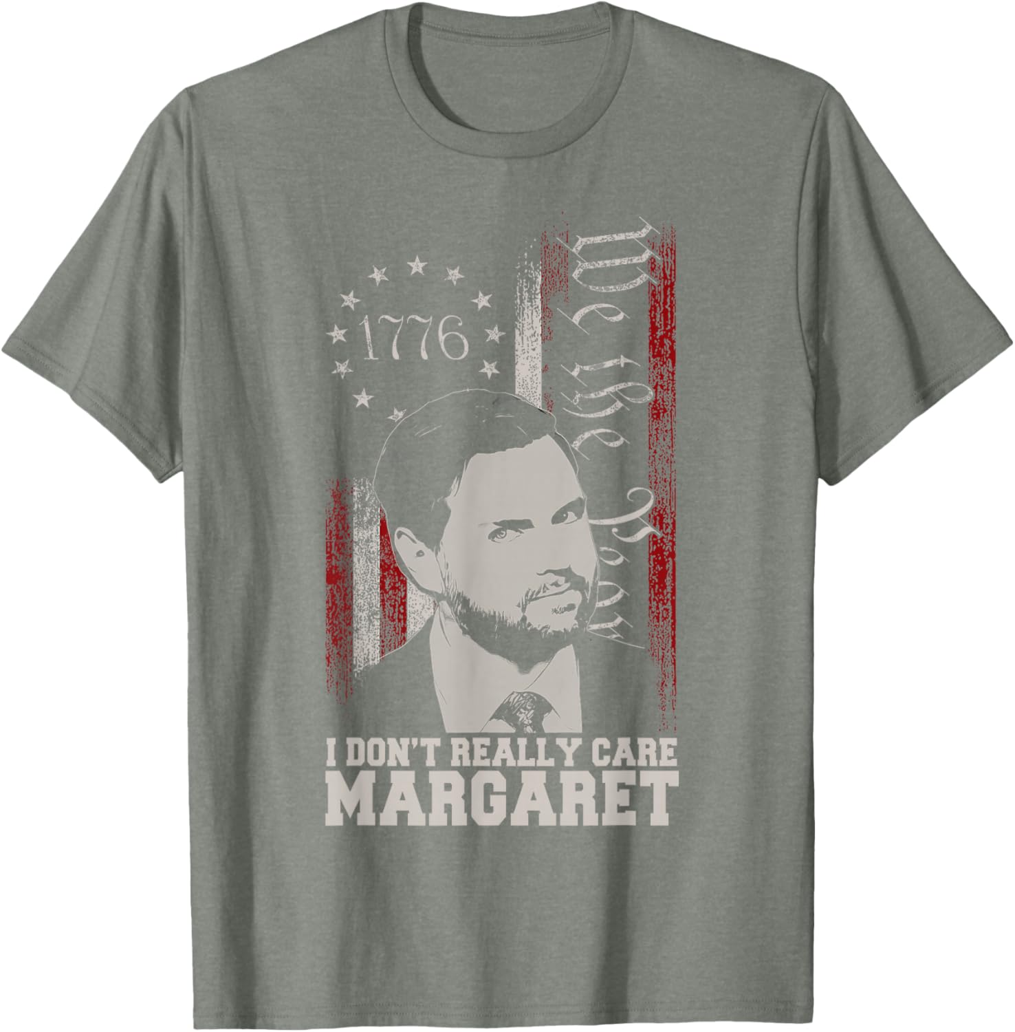 I Don't Really Care Margaret JD Vance US Flag T-Shirt for Everyday Wear - 17