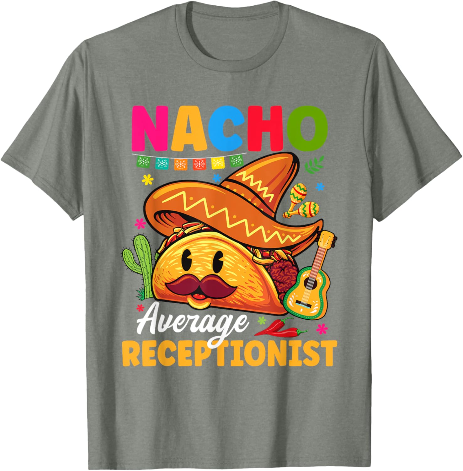 Nacho Average Receptionist Cinco De Mayo Fiesta T-Shirt for Fun Celebrations - 4