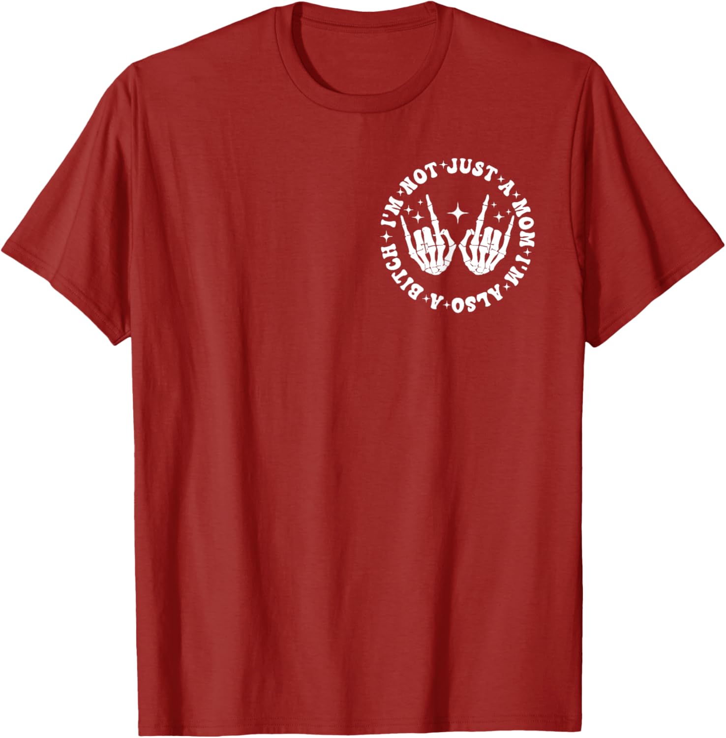 Funny Mom Life T-Shirt I'm Not Just A Mom I'm Also A Bitch Black Tee - 26