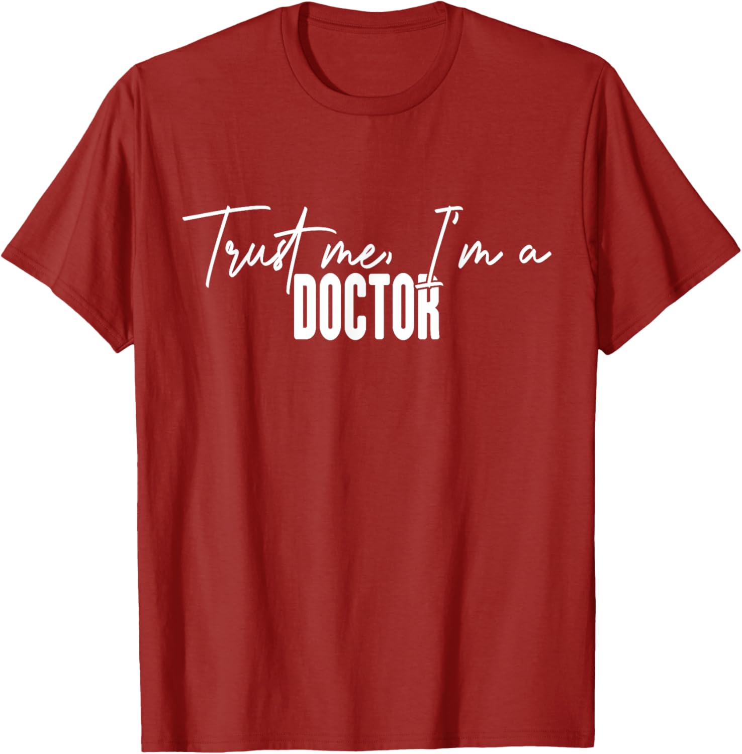 Funny Doctor Gifts Trust Me I'm a Doctor T-Shirt for Medical Professionals - 3