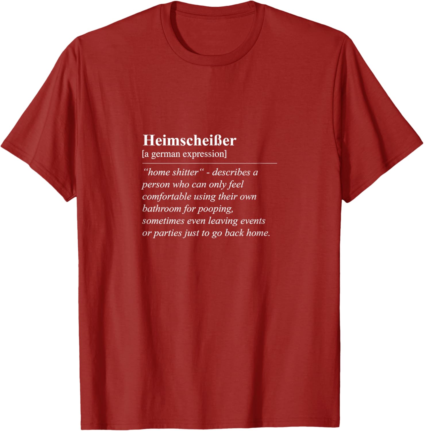 Heimscheißer Home Shitter Funny German Phrase T-Shirt for Lovers of Humor - 2