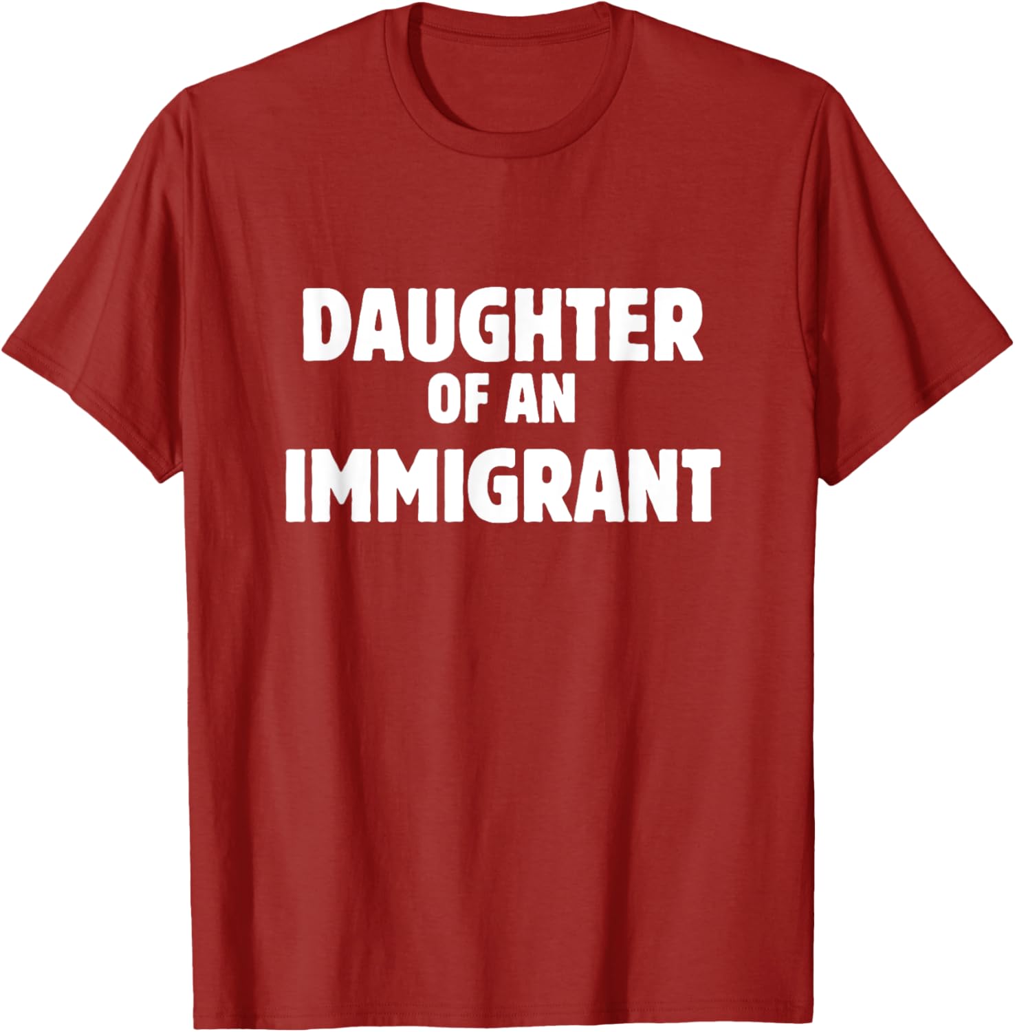 Daughter of an Immigrant Anti-Racism T-Shirt for Supportive Souls - 11