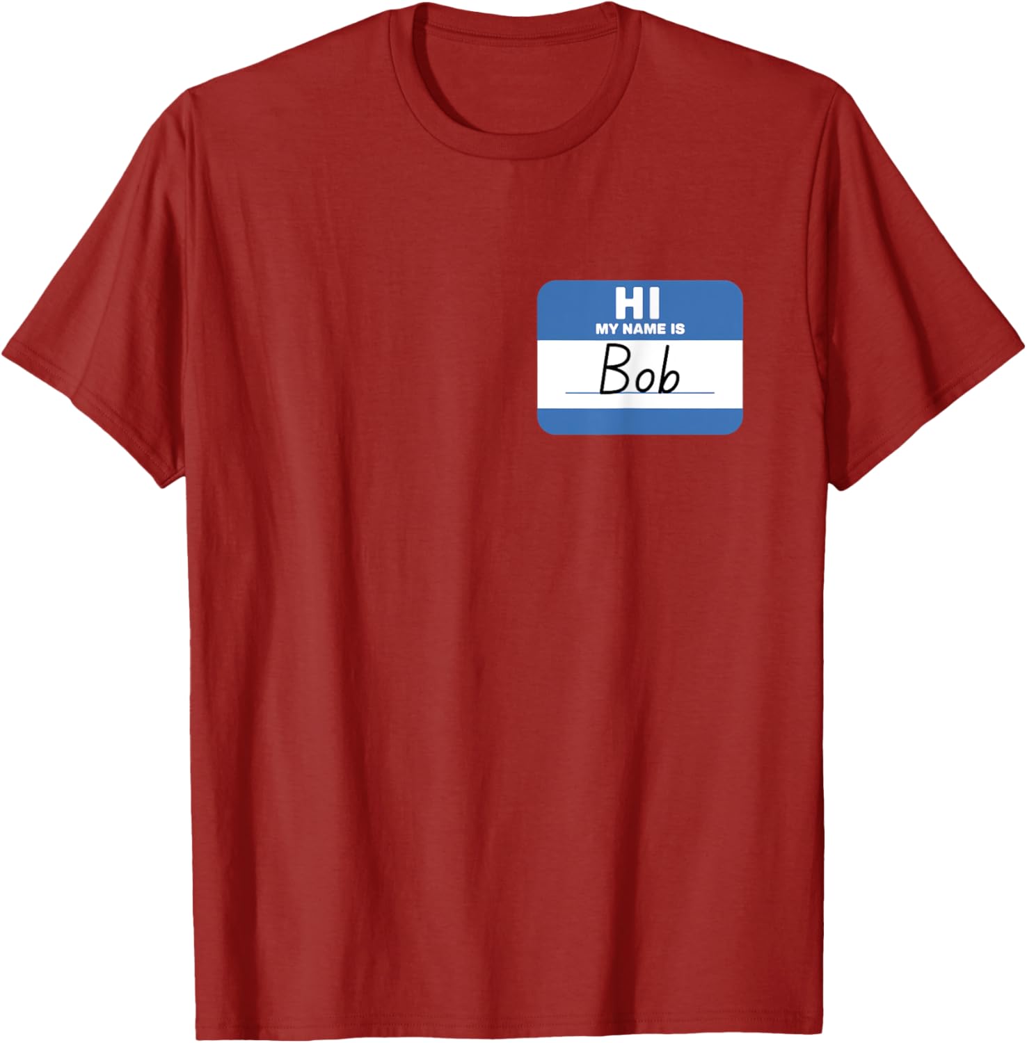 Funny Hello My Name is Bob T-Shirt Perfect for Casual Wear and Gifts - 15