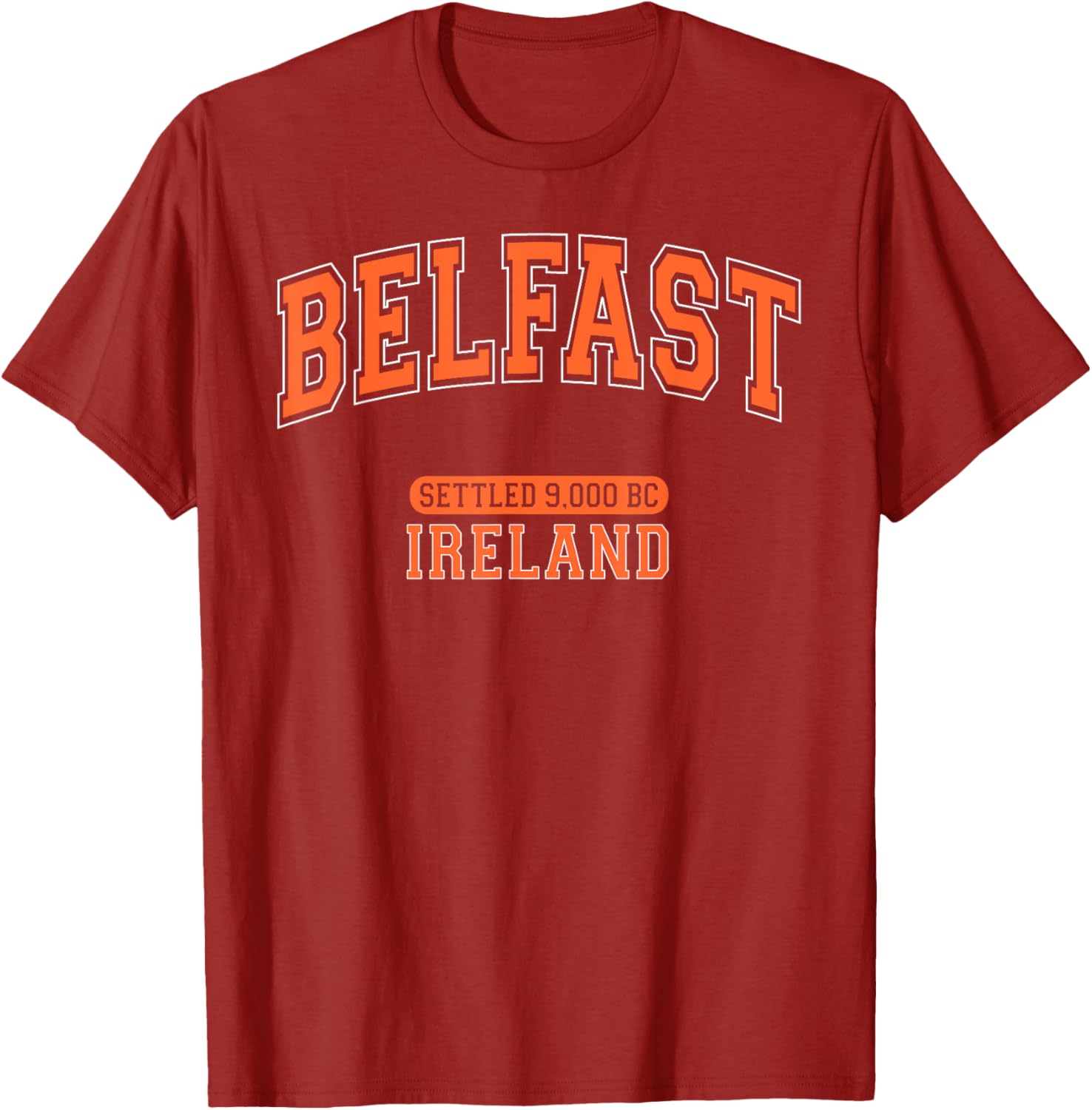 Belfast Ireland Settled 9000 BC Retro Arched Orange Letters T-Shirt - 3