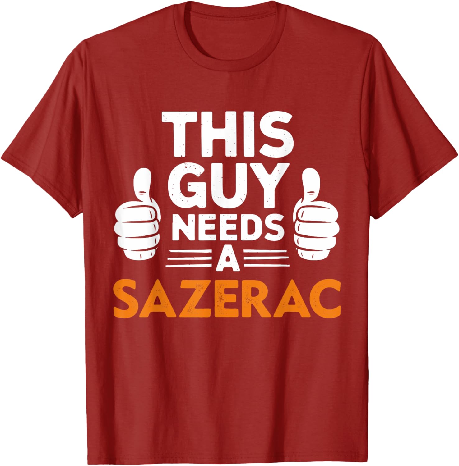 This Guy Needs A Sazerac Funny T-Shirt for Cocktail Lovers - 3