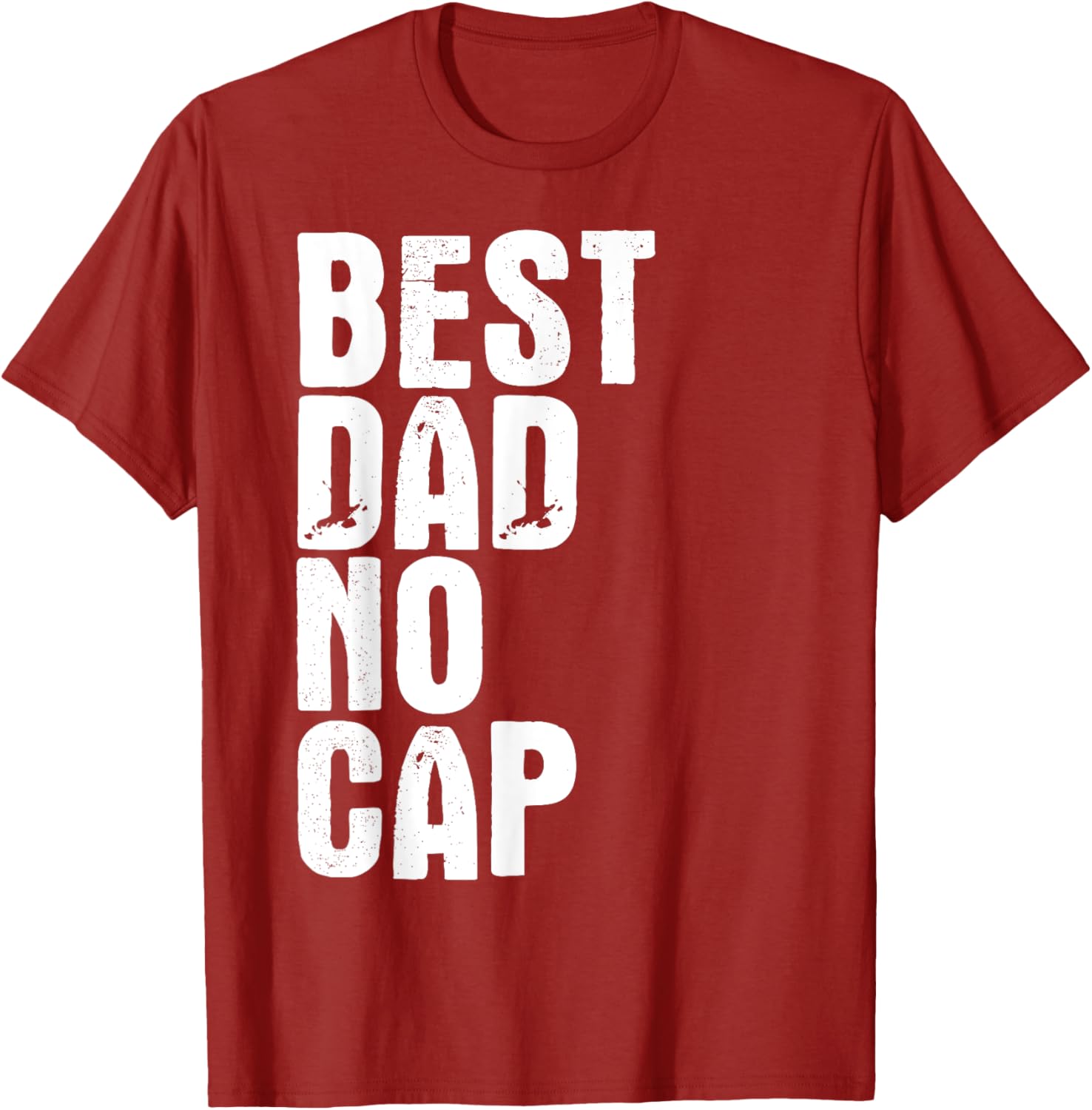 Best Dad No Cap Funny Father's Day T-Shirt for Men - Cool Gift Idea - 10