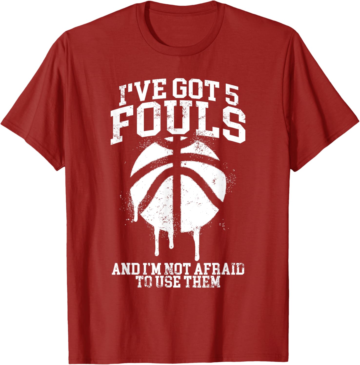 Funny Basketball Player T-Shirt I've Got 5 Fouls Humor Apparel - 1