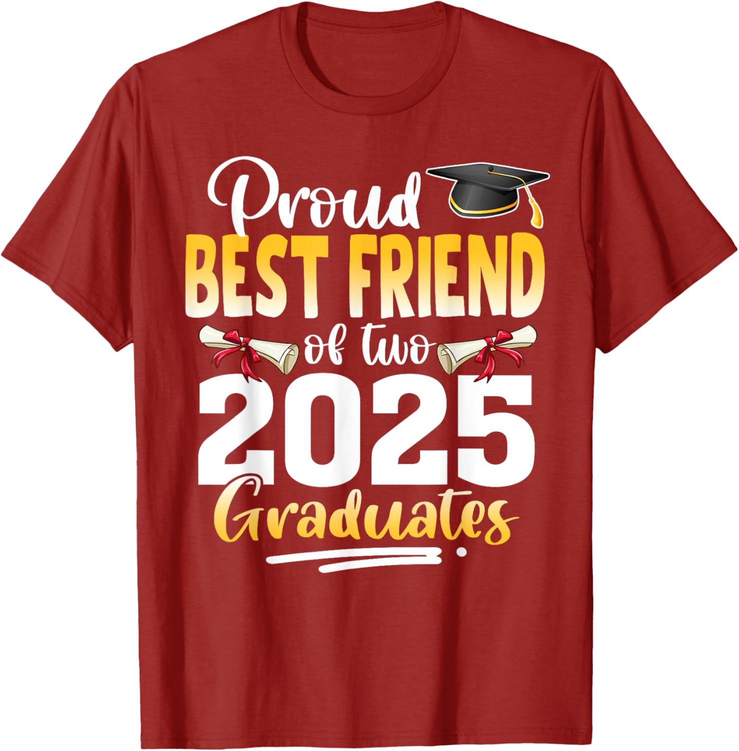 Proud Best Friend of Twins 2025 Graduates Graduation T-Shirt - 9