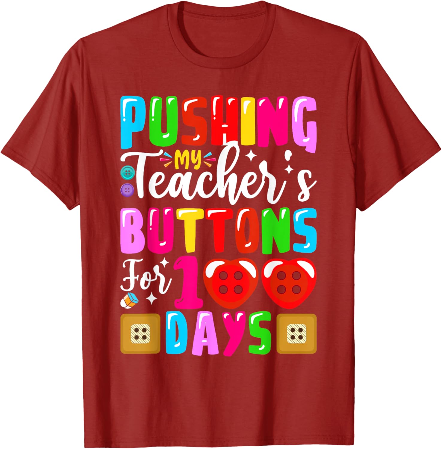 Pushing My Teacher's Buttons 100 Days of School Kids T-Shirt for Fun - 8