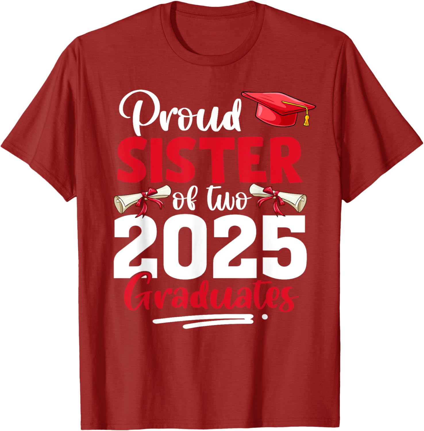 Proud Sister of Class of 2025 Twins Graduation T-Shirt for Celebrating Success - 10