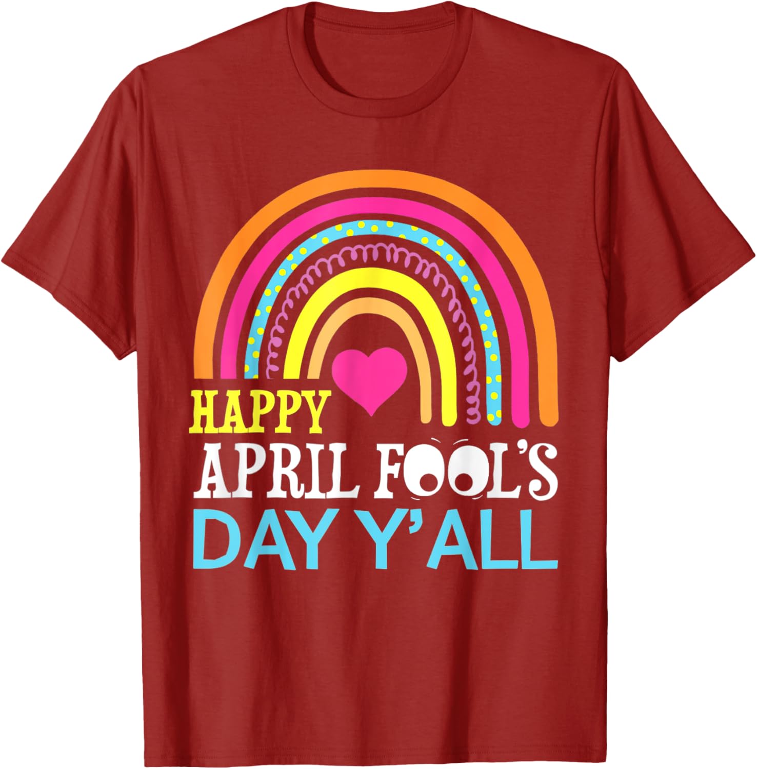 Funny Rainbow April Fools Day T-Shirt for a Happy Celebration - 14