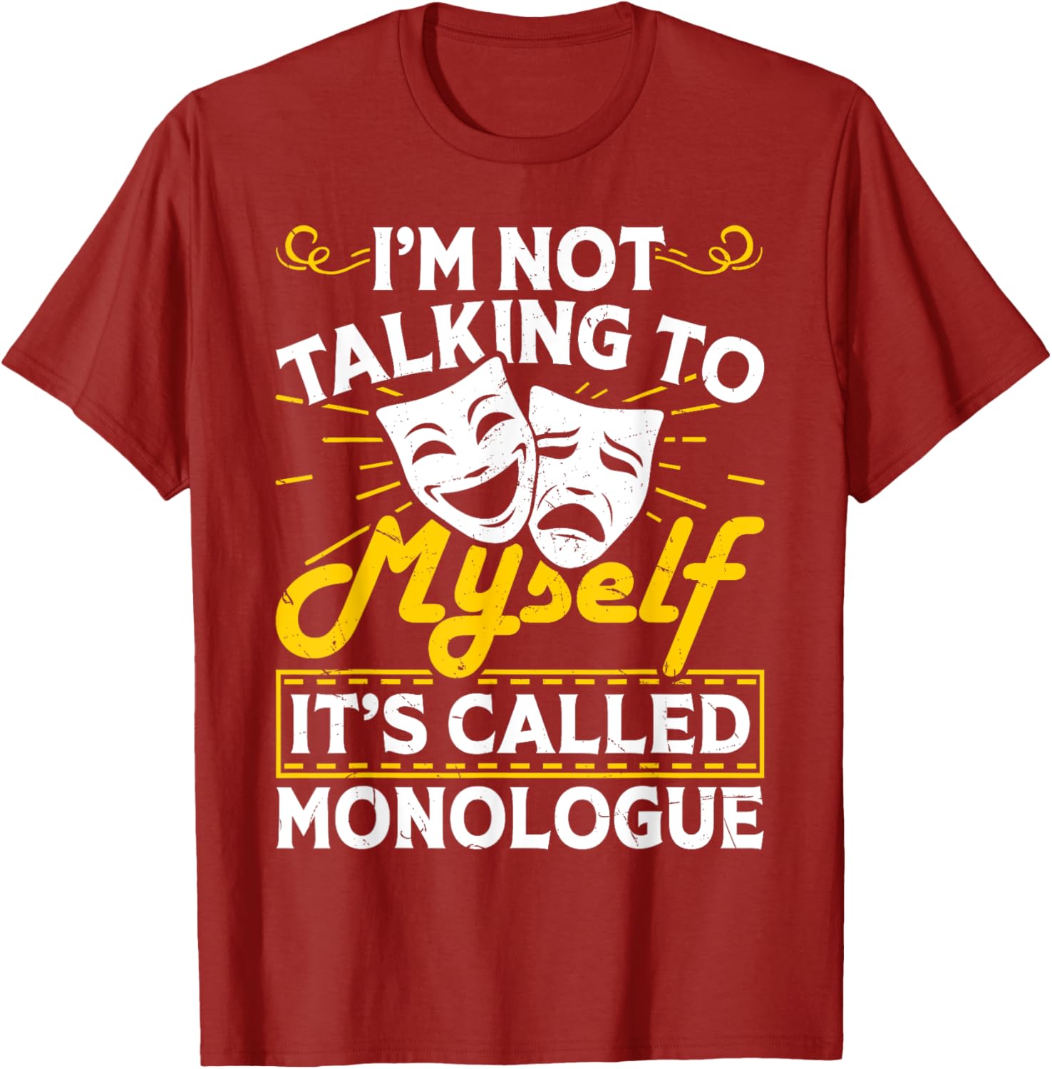 I'm Not Talking To Myself It's Called Monologue T-Shirt for Fun Conversations - 3