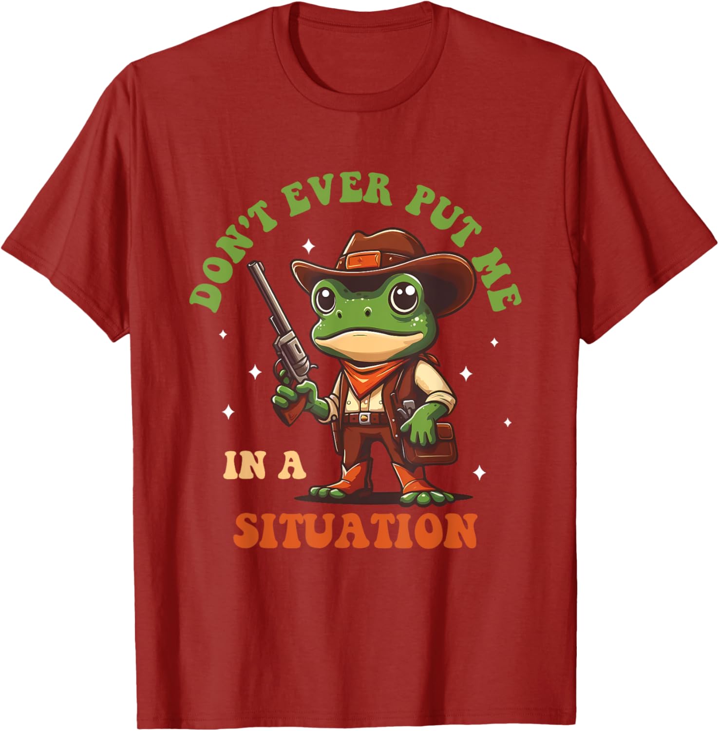Don't Ever Put Me In A Situation T-Shirt for Fun Casual Style - 12