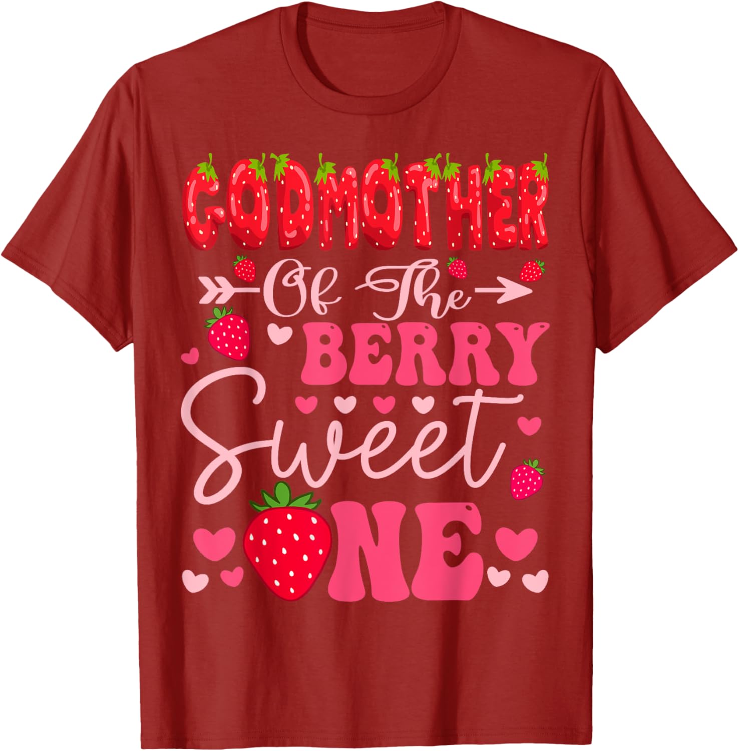 GodMother Of The Berry Sweet One Strawberry 1st Birthday T-Shirt - 10