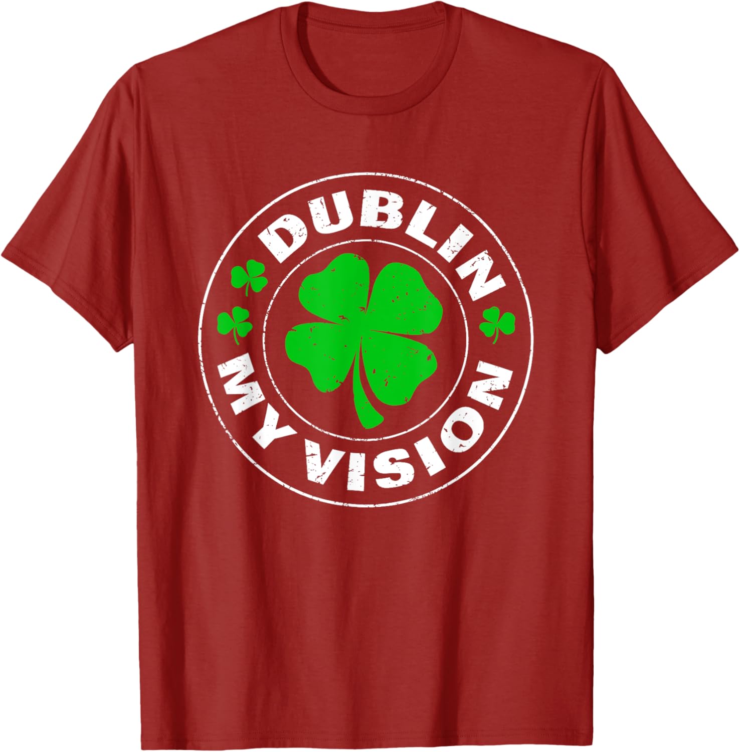 Dublin My Vision Funny St Patrick's Day Drunk Irish Festival T-Shirt - 27
