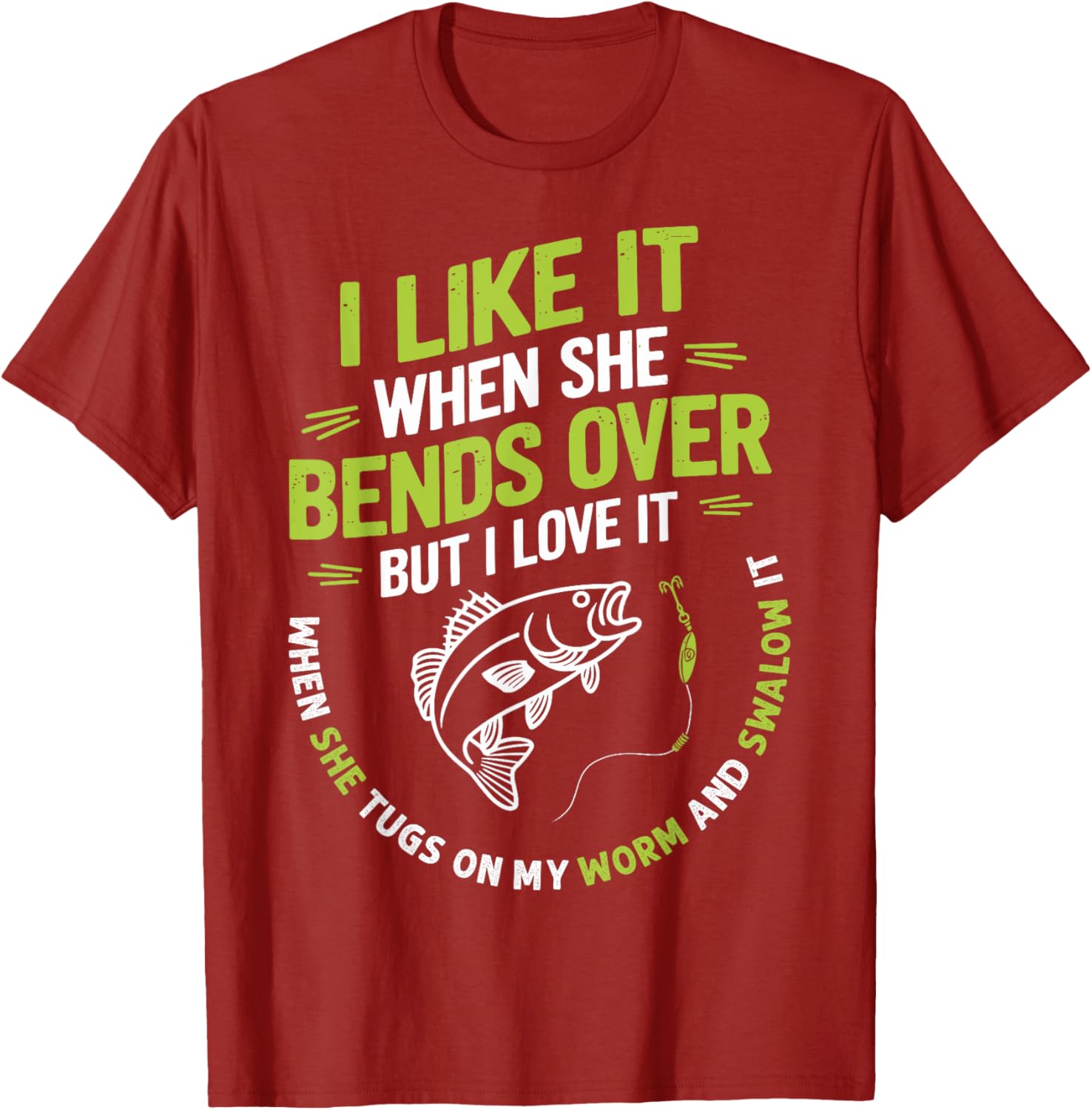 I Like it When She Bends Over Funny Fisherman T-Shirt for Anglers - 3