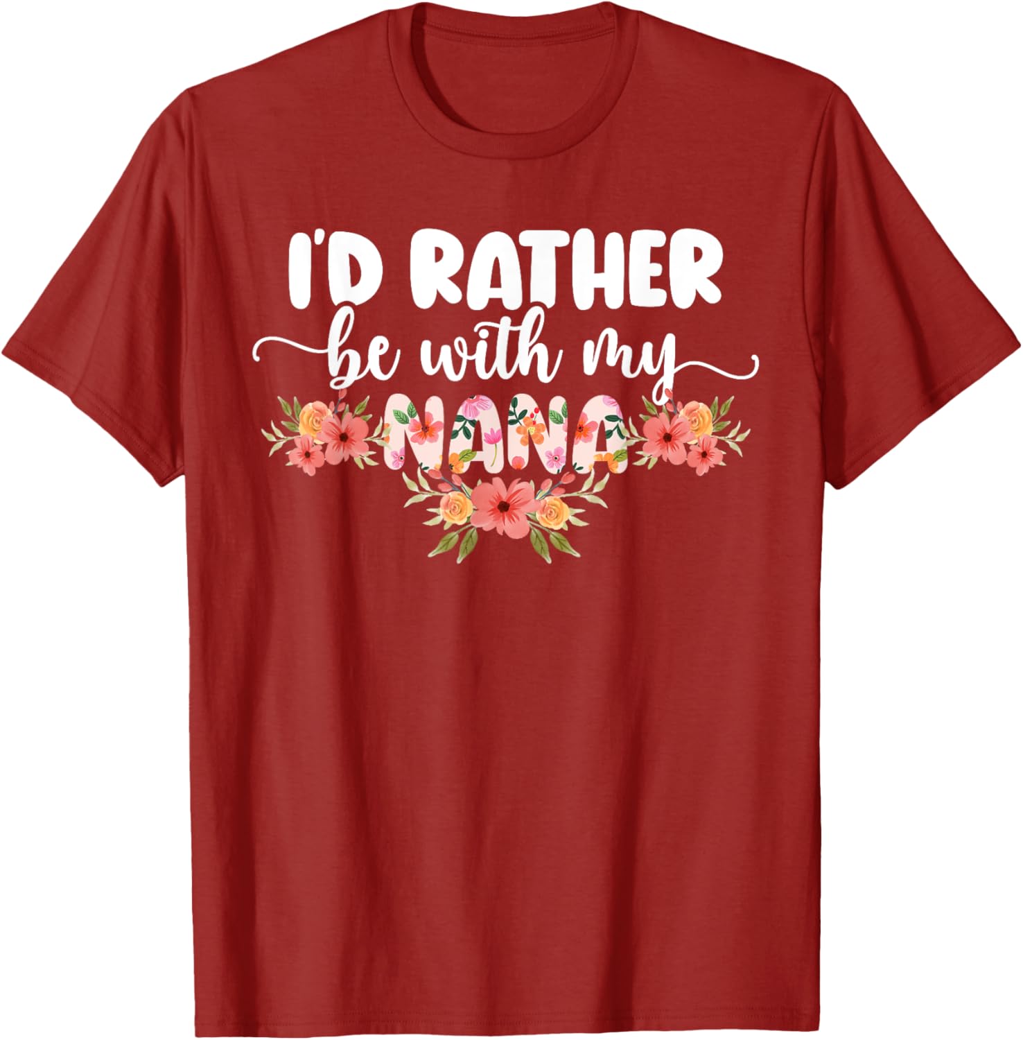 I'd Rather Be With My Nana T-Shirt for Grandkids - Cute Family Apparel - 16