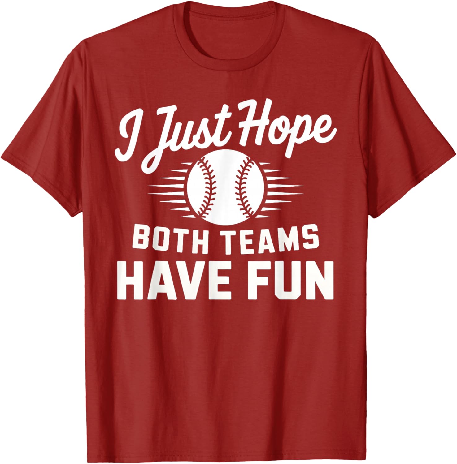 I Just Hope Both Teams Have Fun T-Shirt for Men Women and Kids - 9
