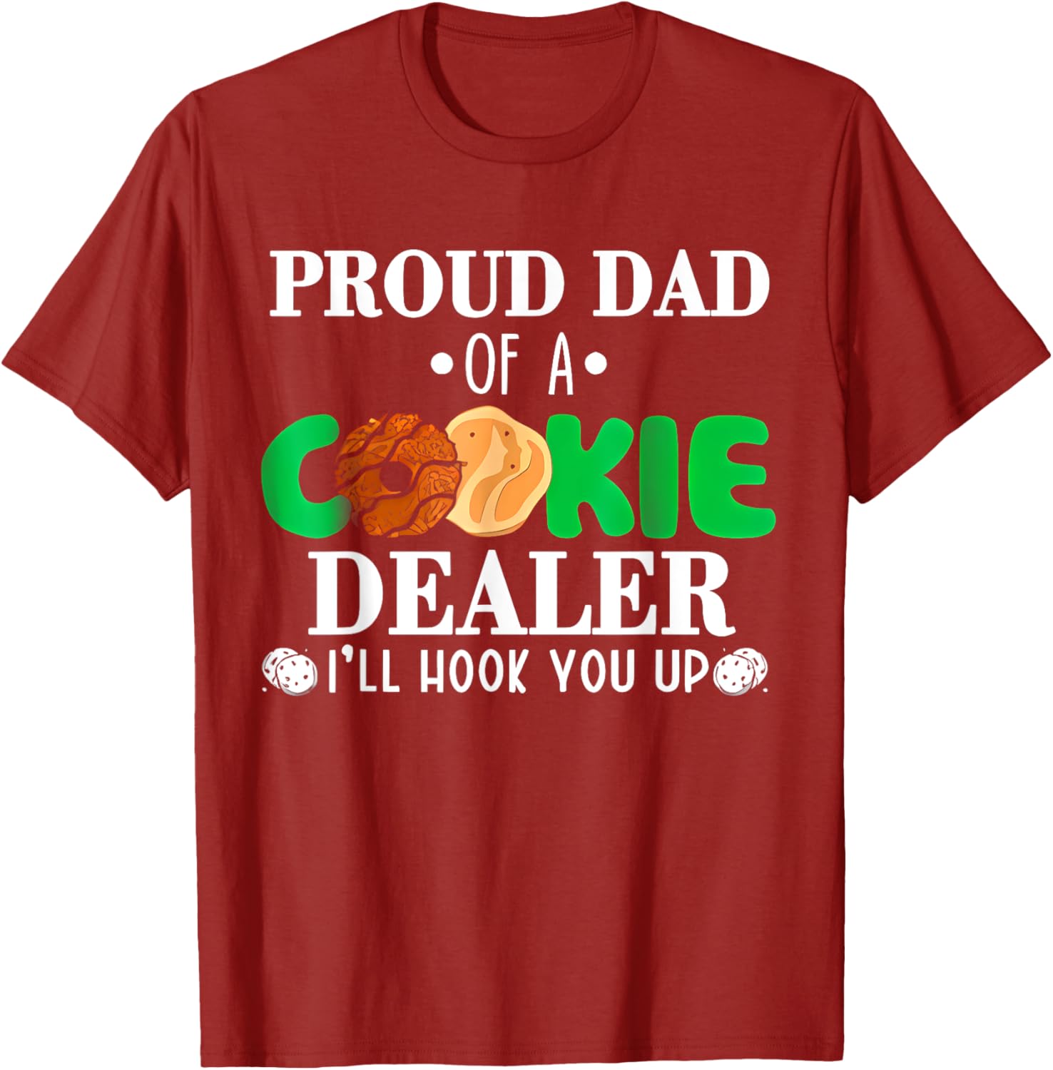Proud Dad of a Cookie Dealer Troop Leader Birthday Party T-Shirt - 28